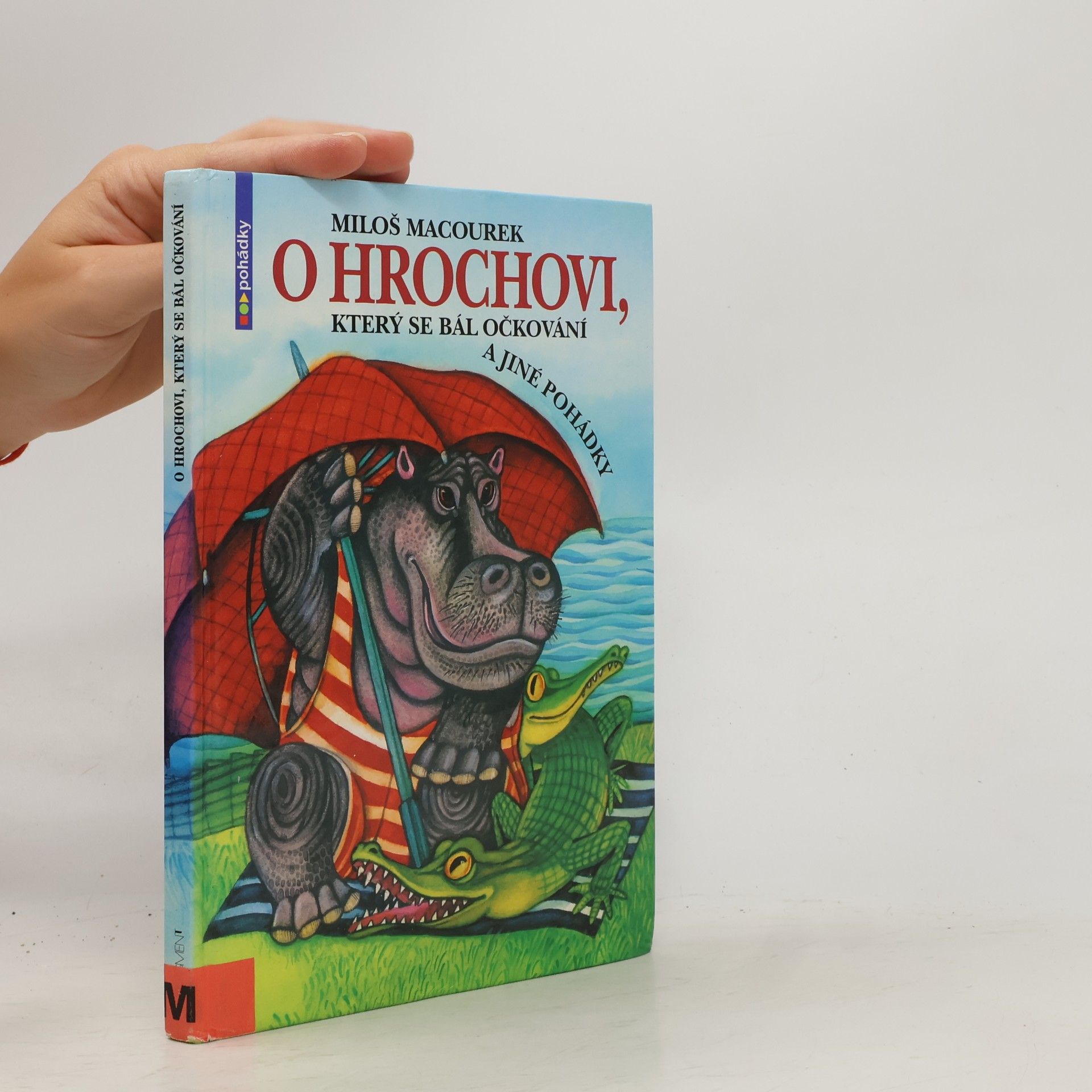 O hrochovi, ktorý sa bál očkovania a iné rozprávky