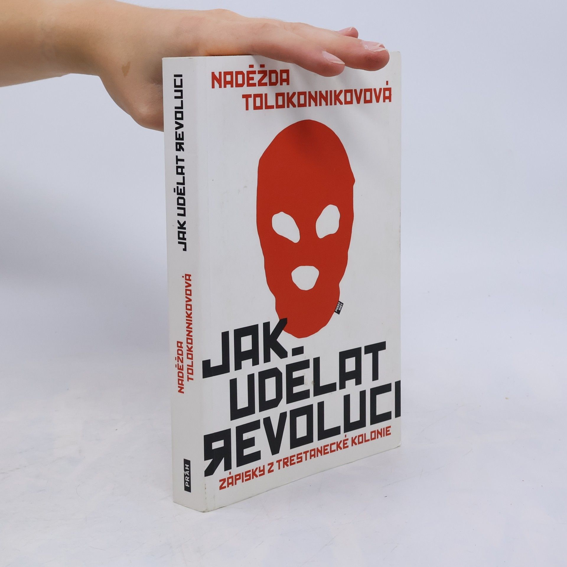 Nadežda Andrejevna Tolokonnikova Jak udělat revoluci