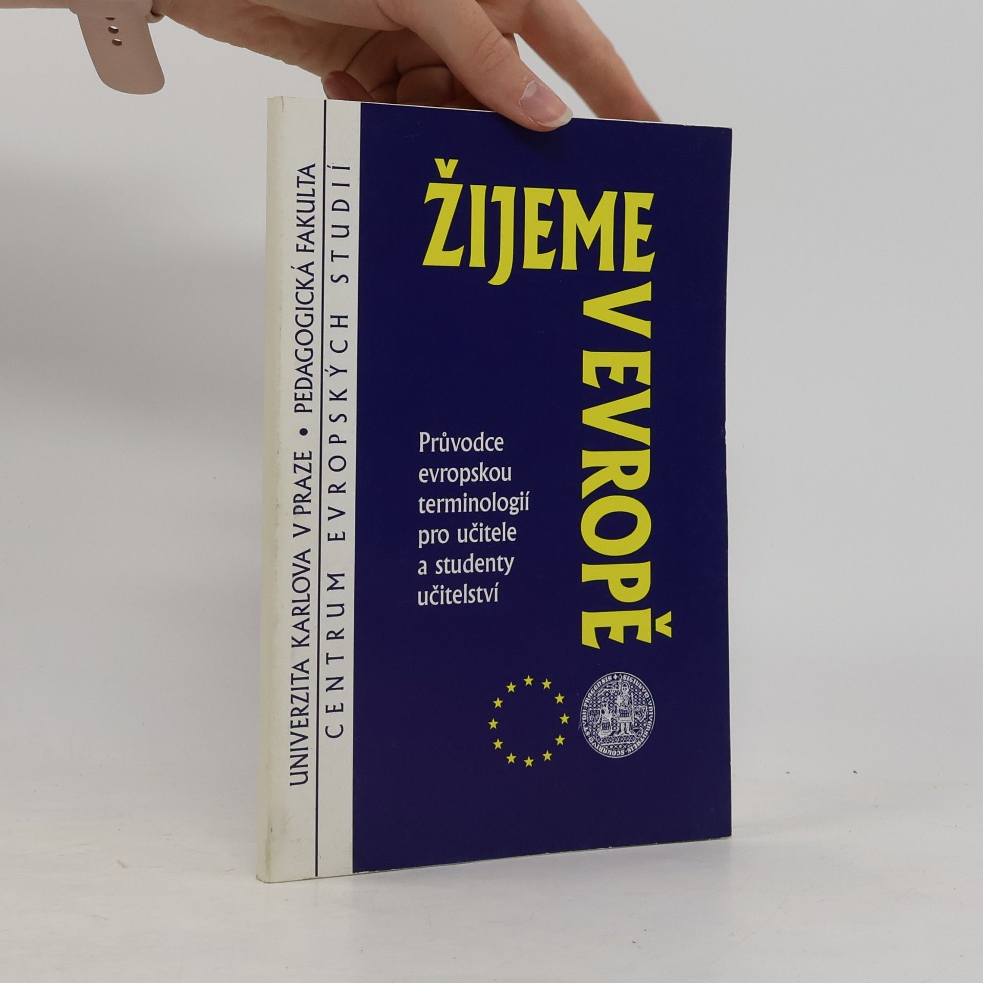 Žijeme v Evropě: průvodce evropskou terminologií pro učitele a studenty učitelství