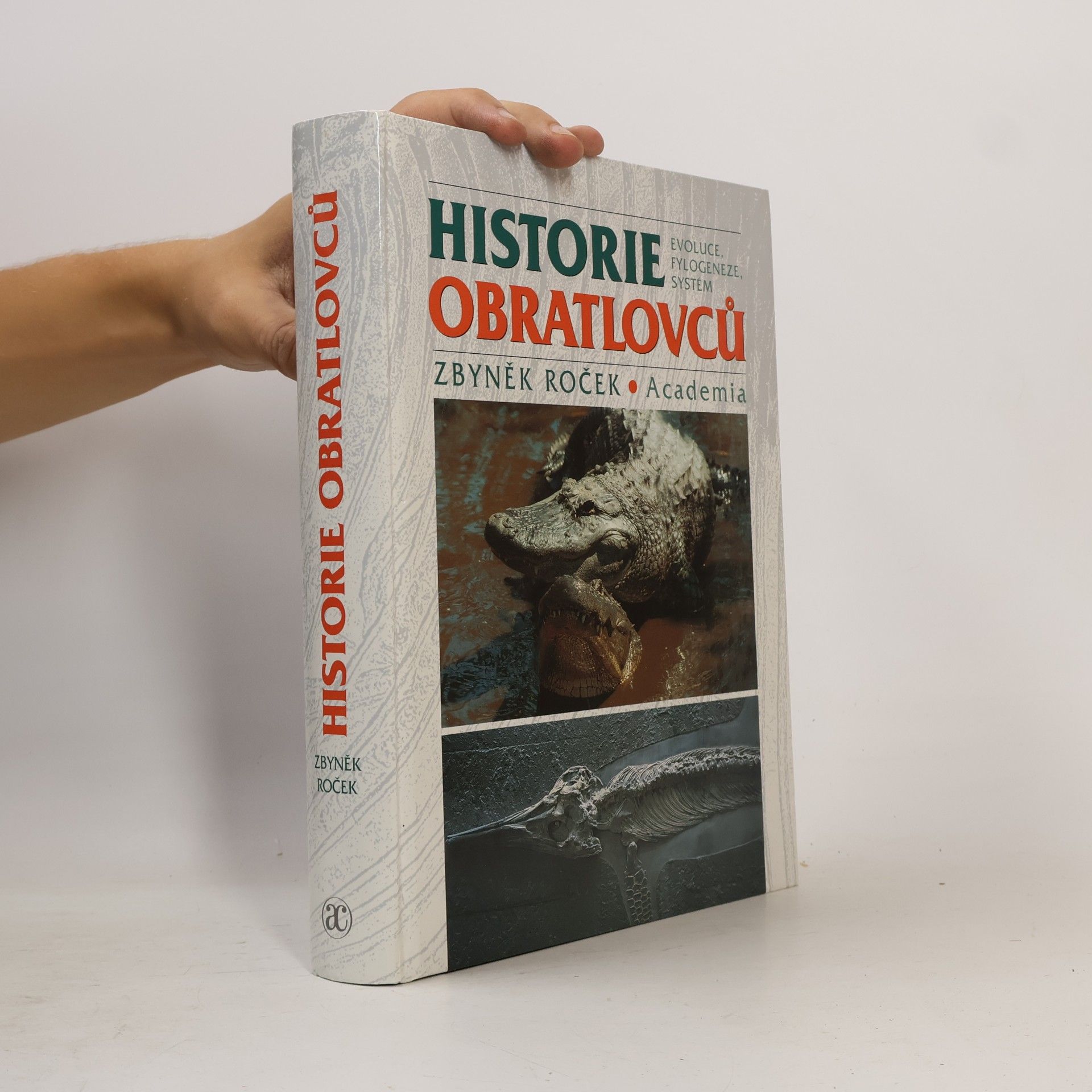 Zbyněk Roček Historie obratlovců. Evoluce, fylogeneze, systém