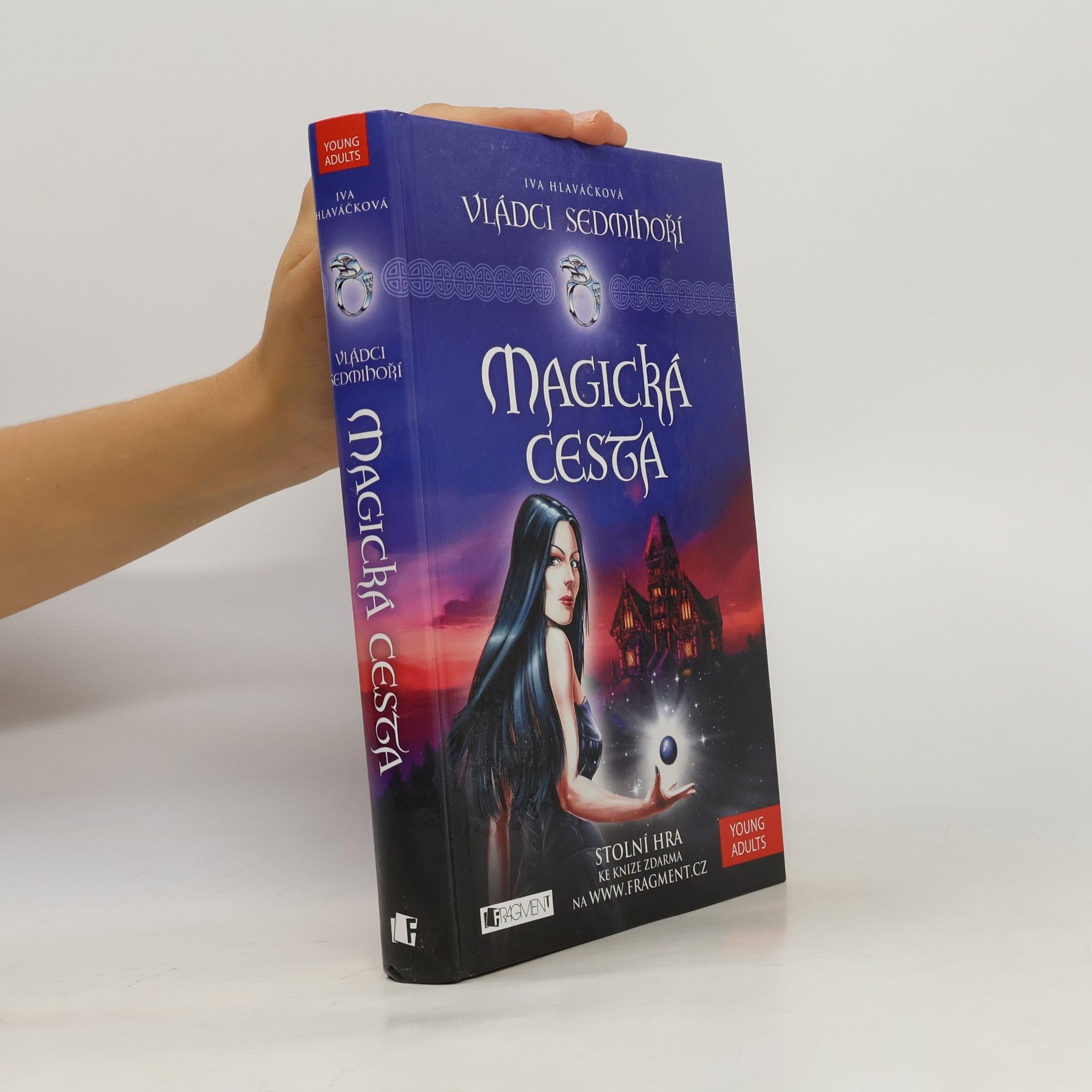 Iva Hlaváčková Vládci Sedmihoří. Magická cesta