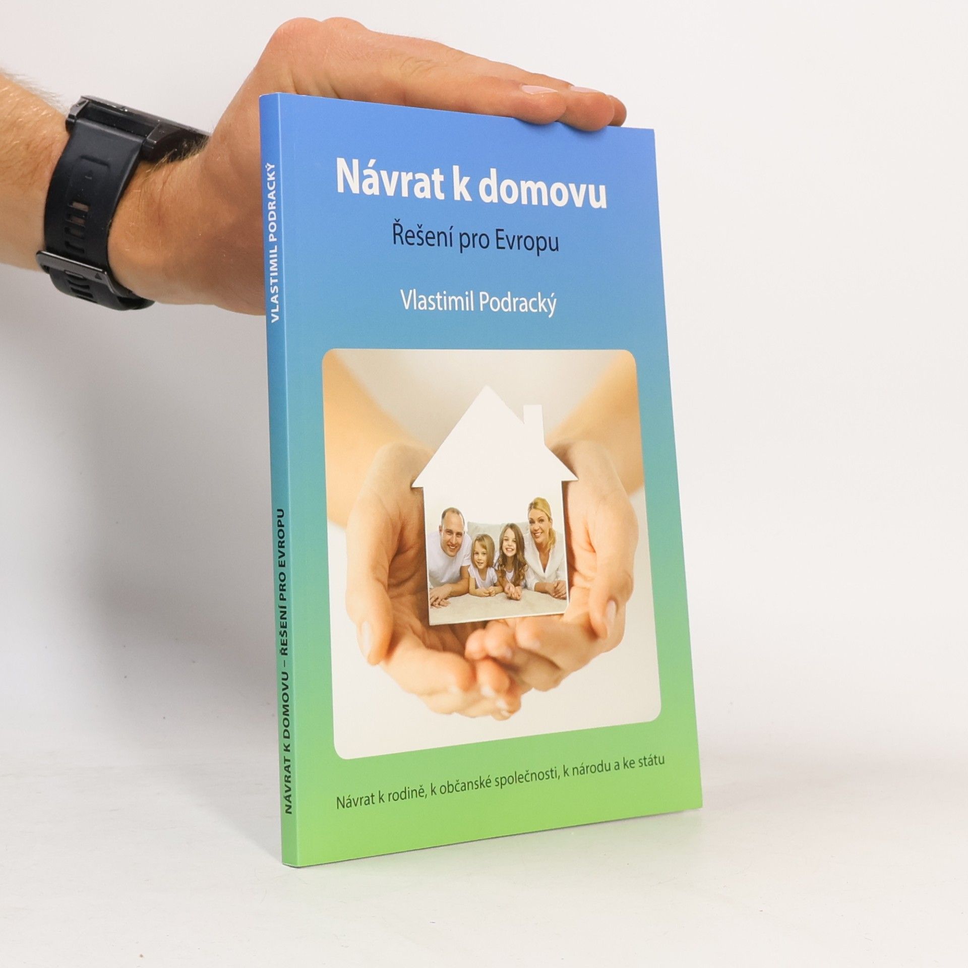 Vlastimil Podracký Návrat k domovu. Řešení pro Evropu