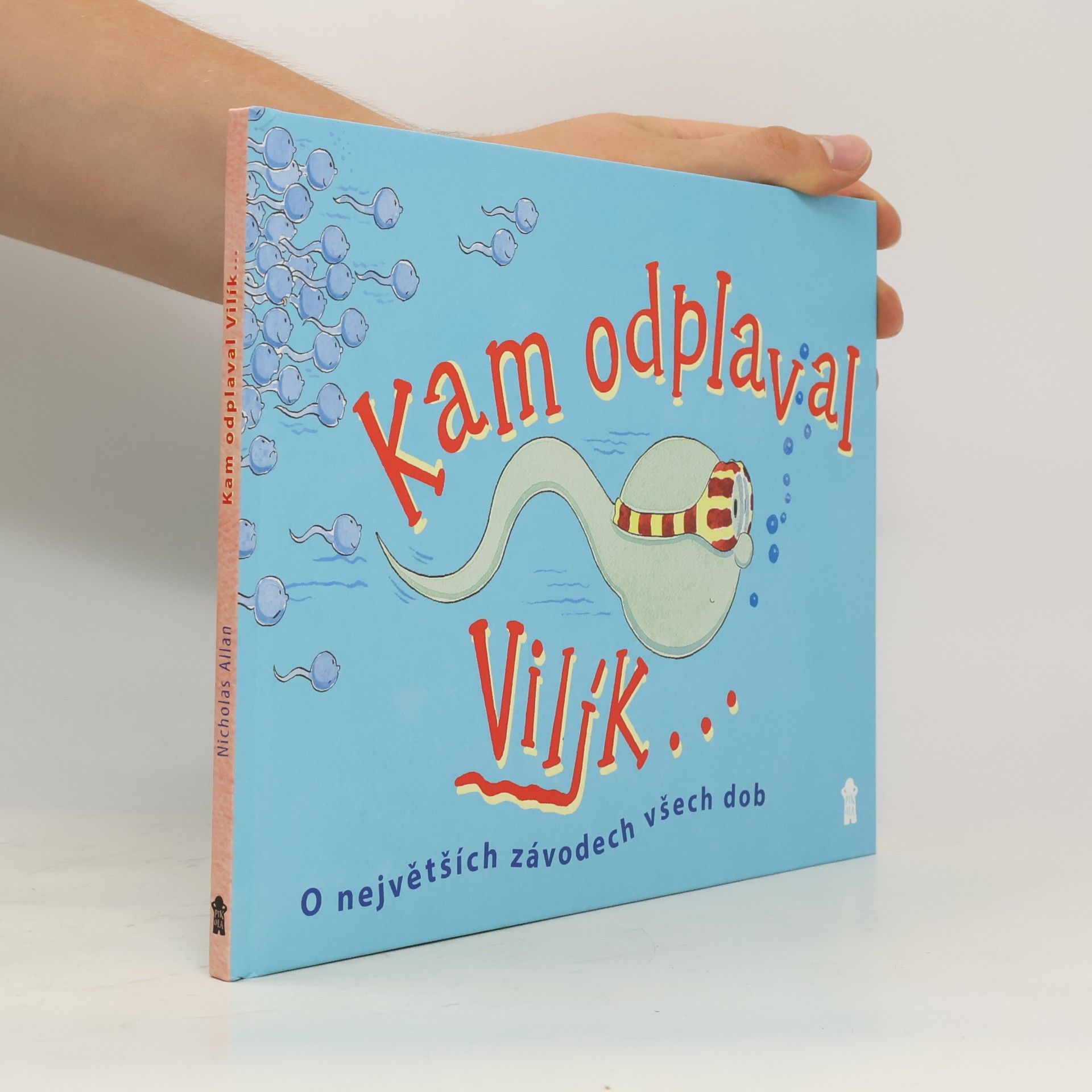 Nicholas Allan Kam odplaval Vilík...