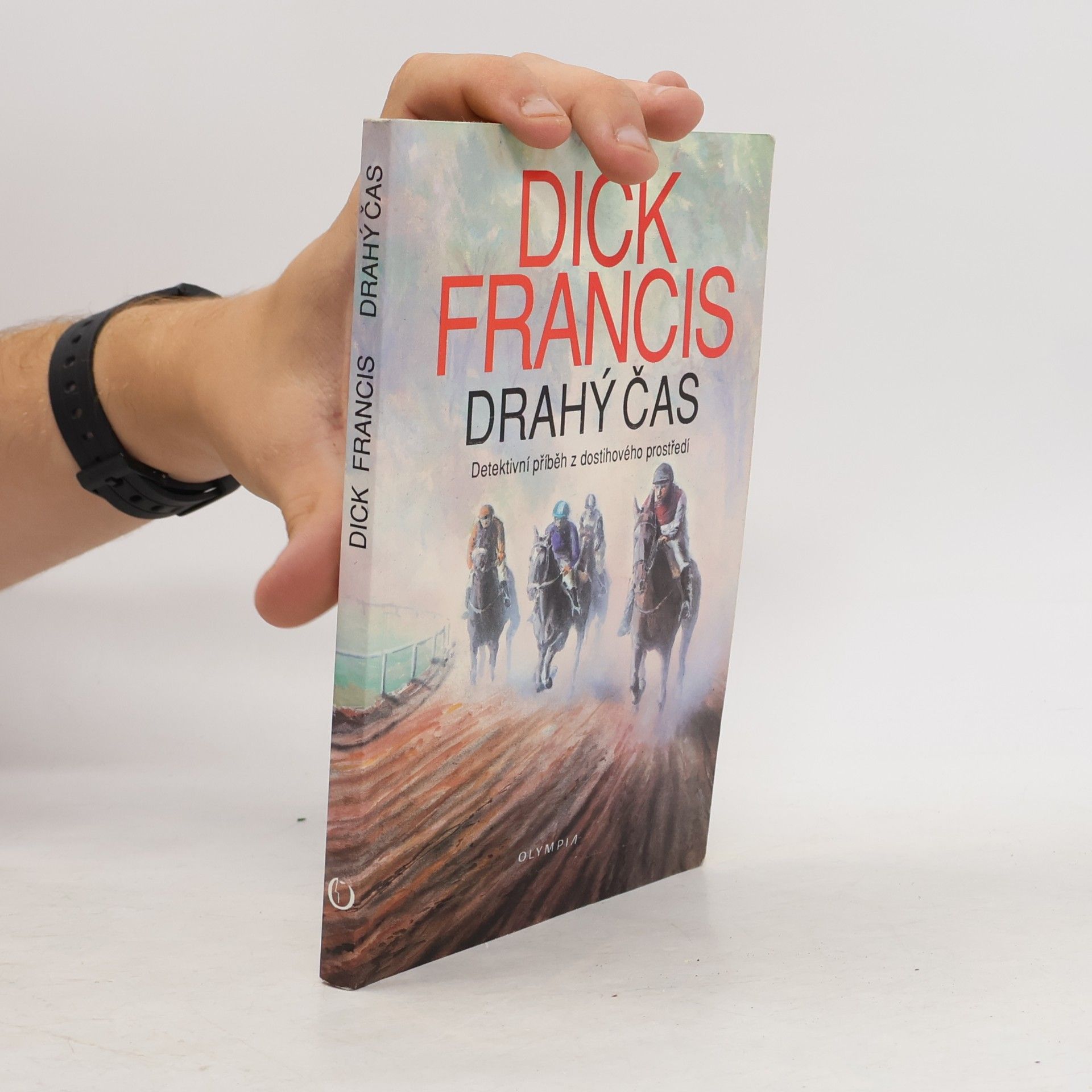 Dick Francis Drahý čas