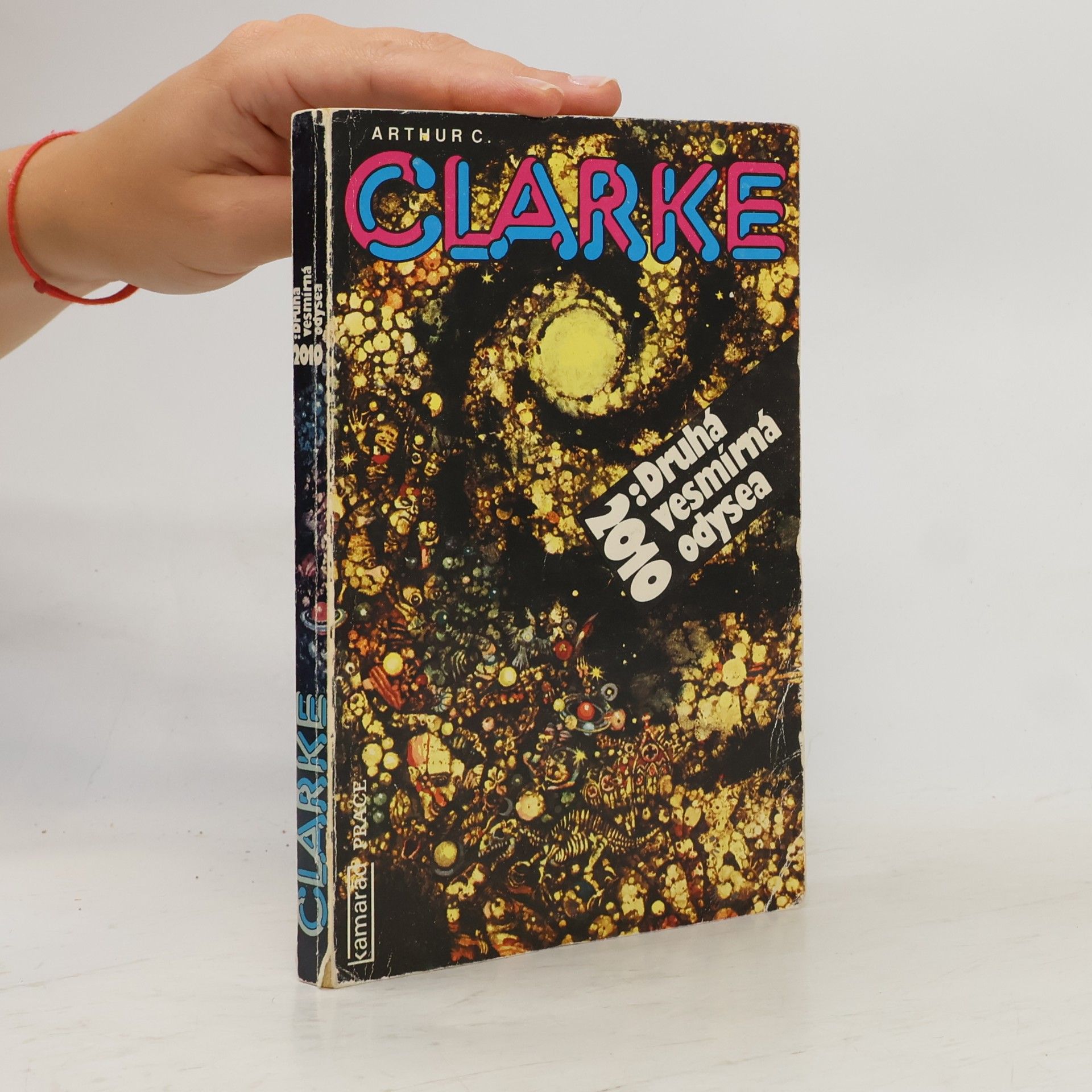 Arthur C. Clarke 2010. Druhá vesmírná odysea