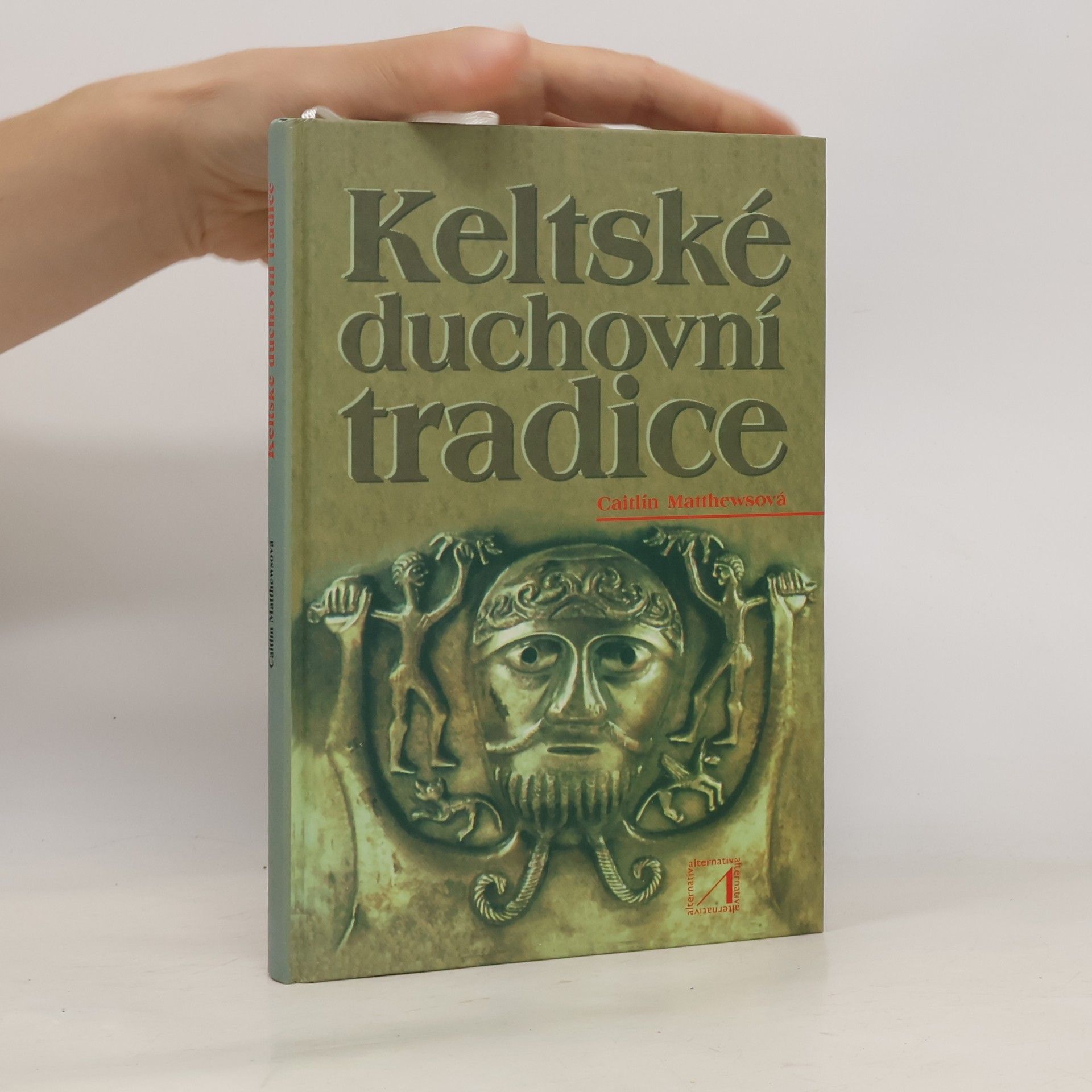 Caitlín Matthews Keltské duchovní tradice