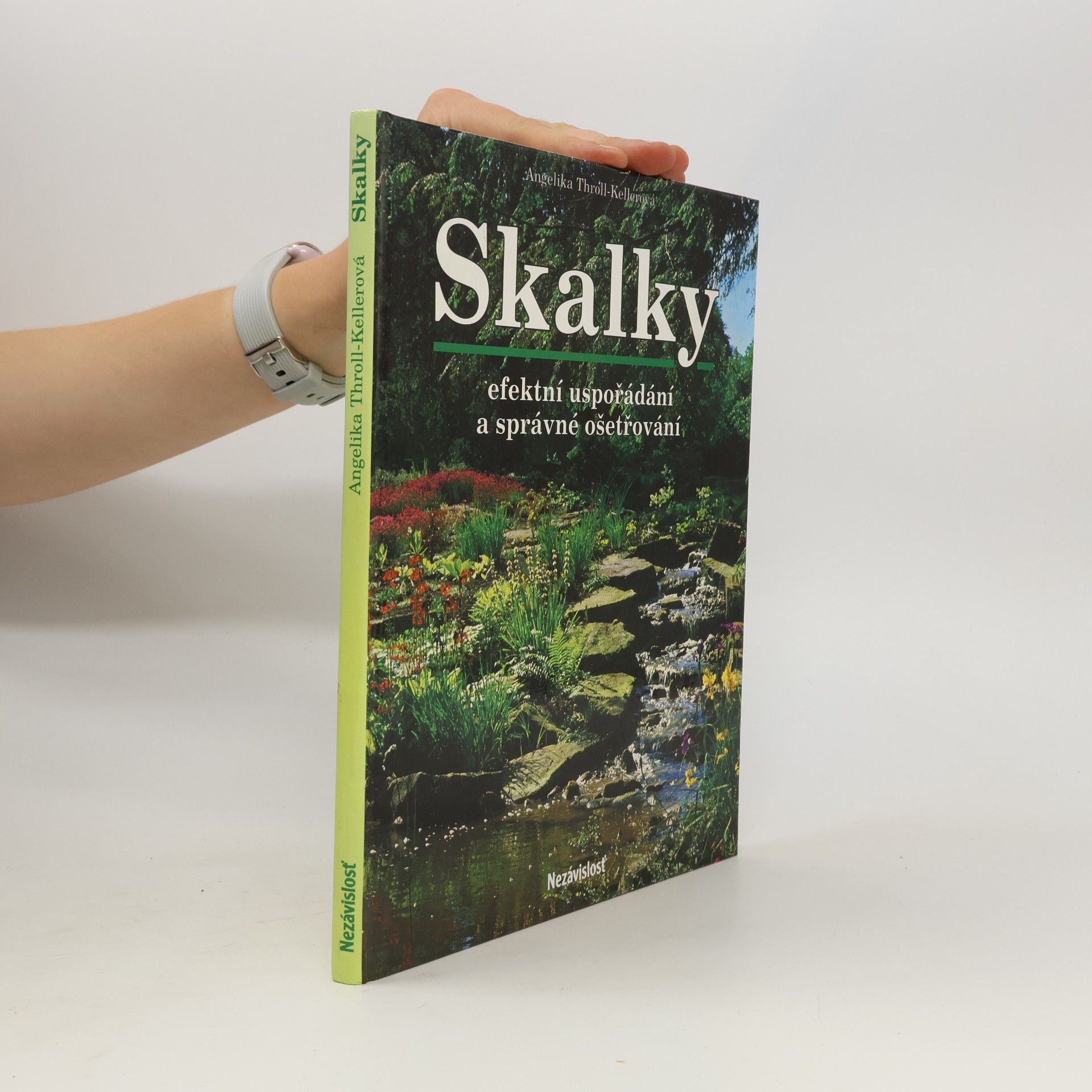 Angelika Throll Skalky. Efektní uspořádání a správné ošetřování