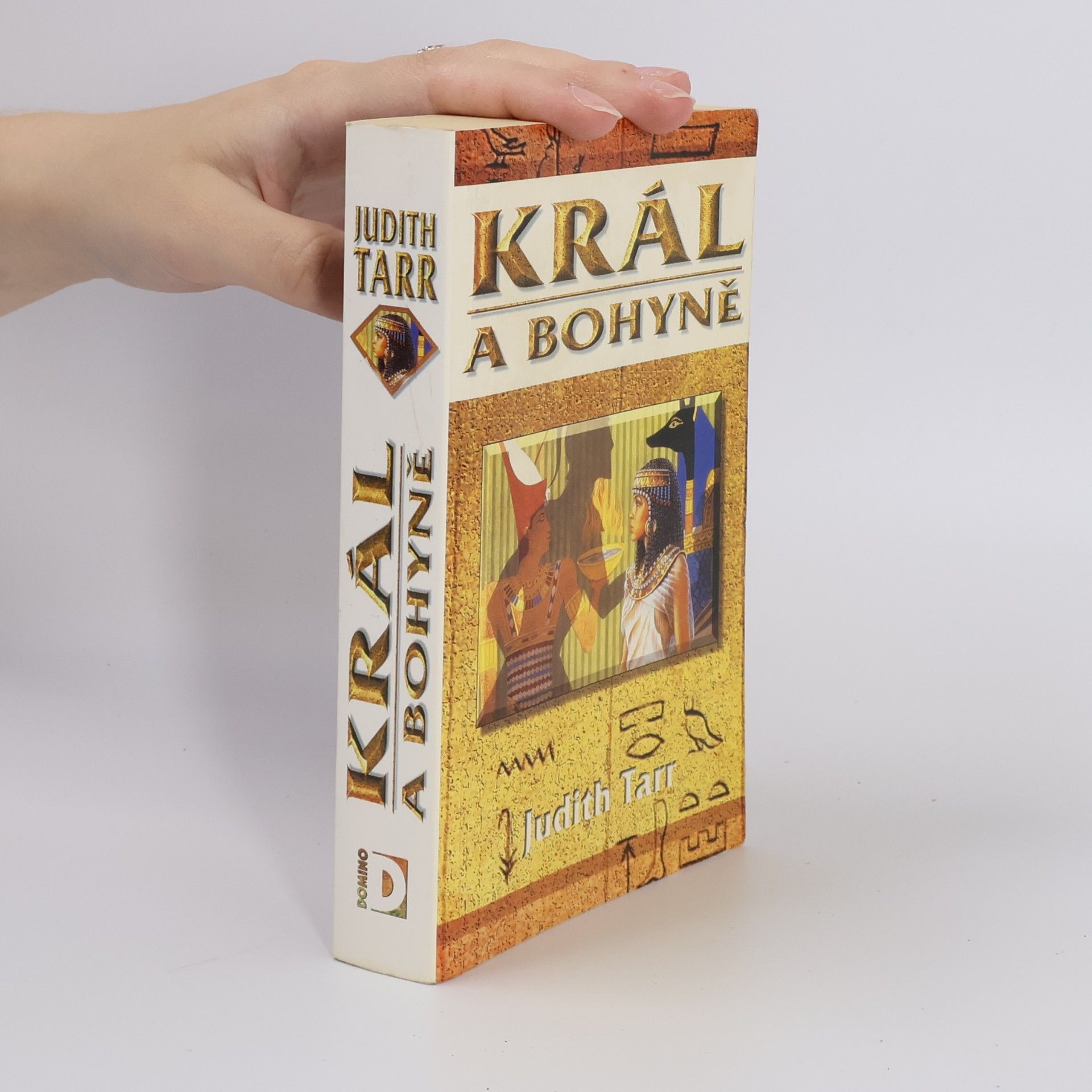 Judith Tarr Král a bohyně