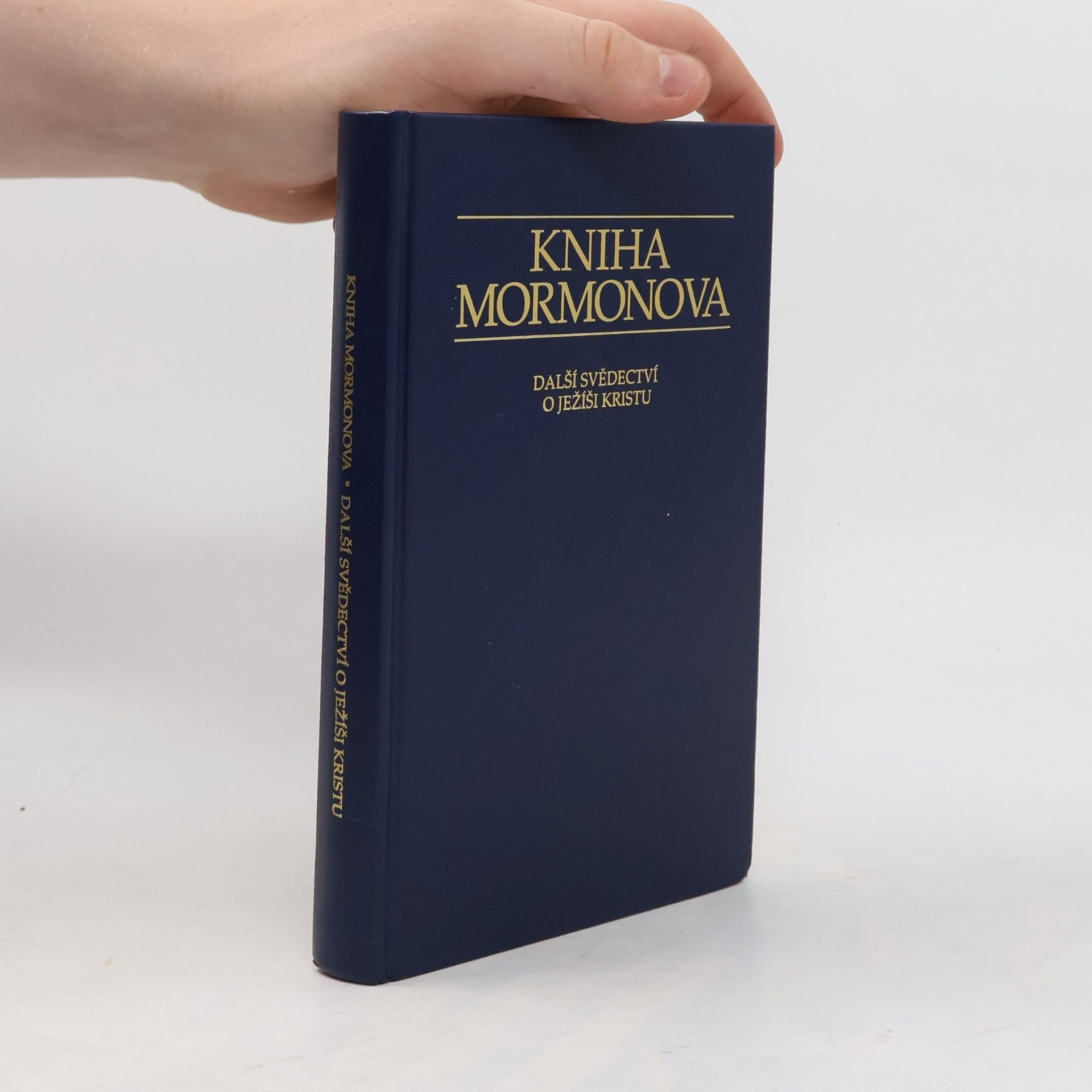 Kolektiv autorů Kniha Mormonova. Další svědectví o Ježíši Kristu