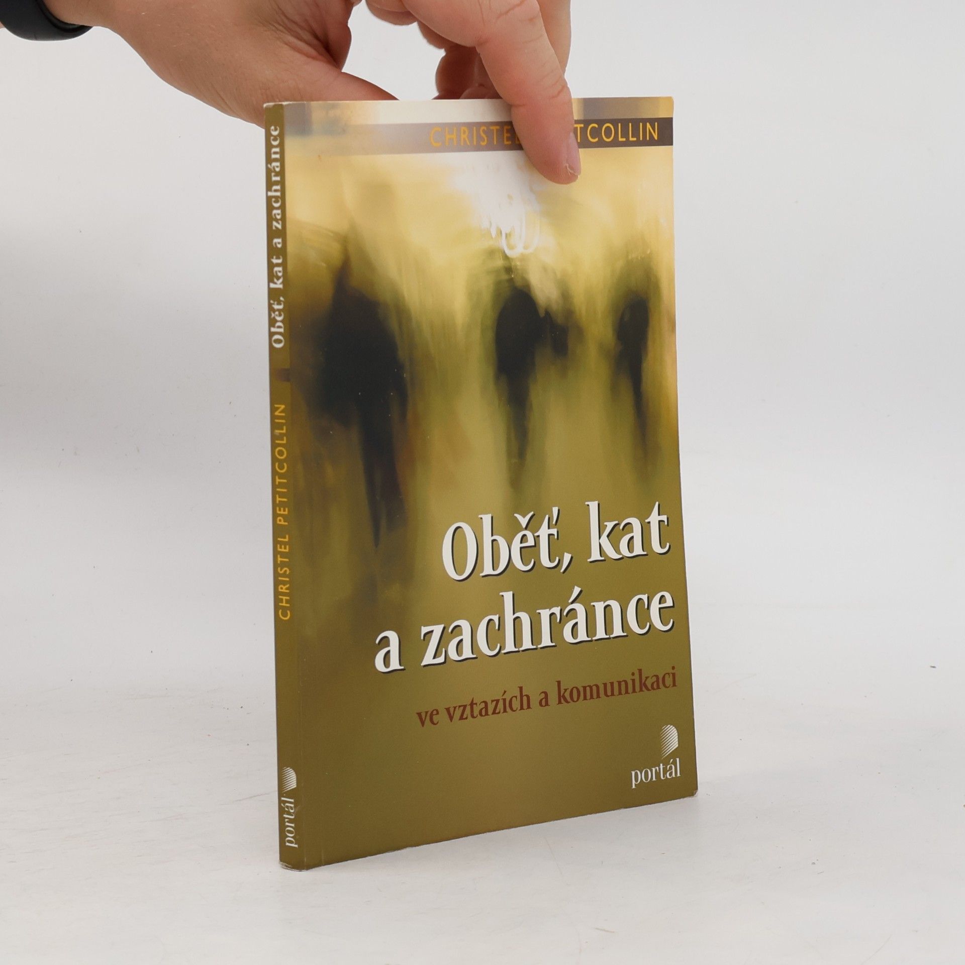 Oběť, kat a zachránce ve vztazích a komunikaci