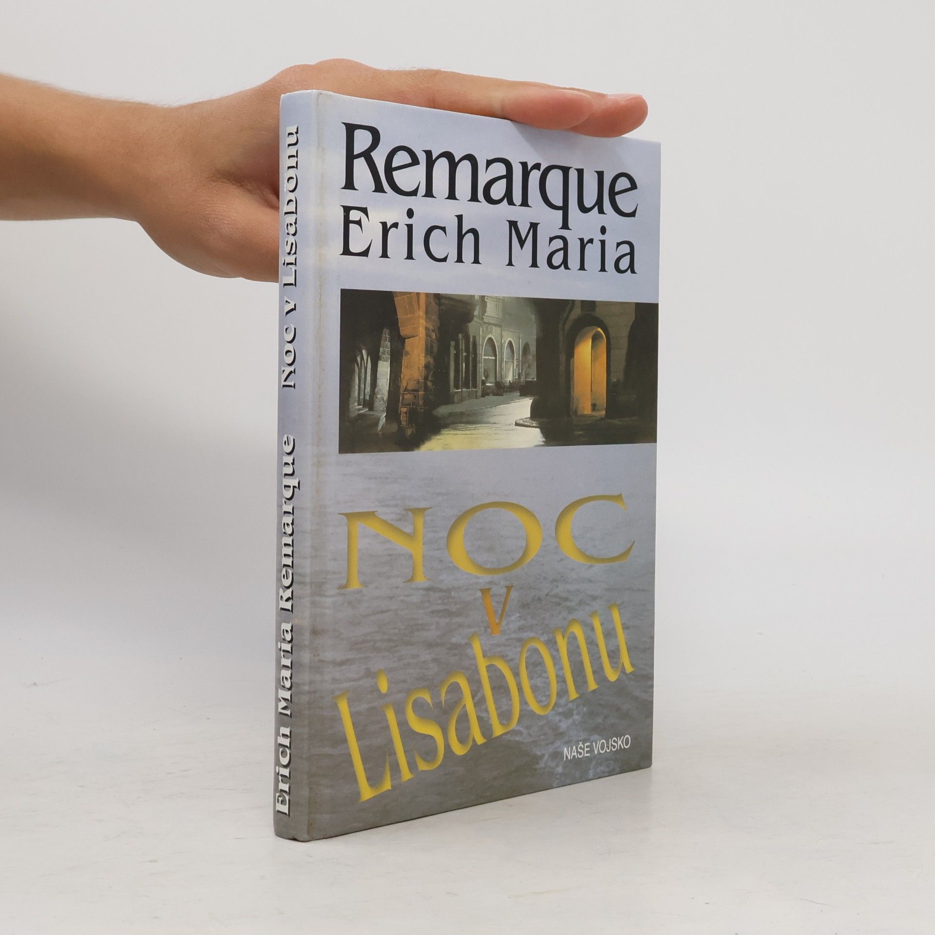 Erich Maria Remarque Noc v Lisabonu