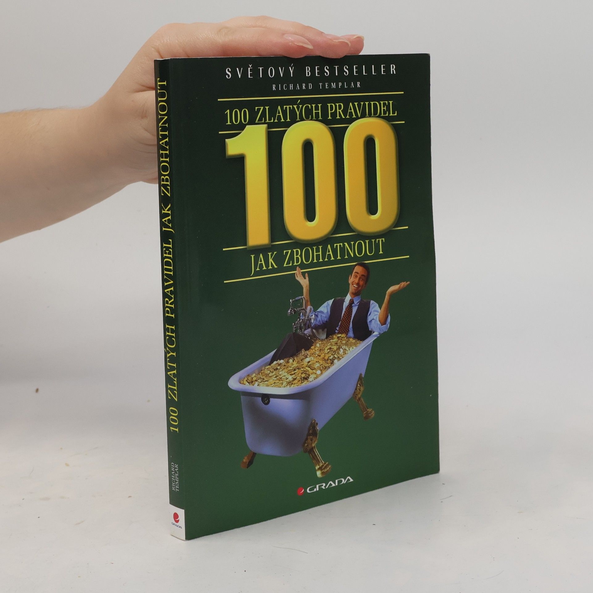 Richard Templar 100 zlatých pravidel jak zbohatnout