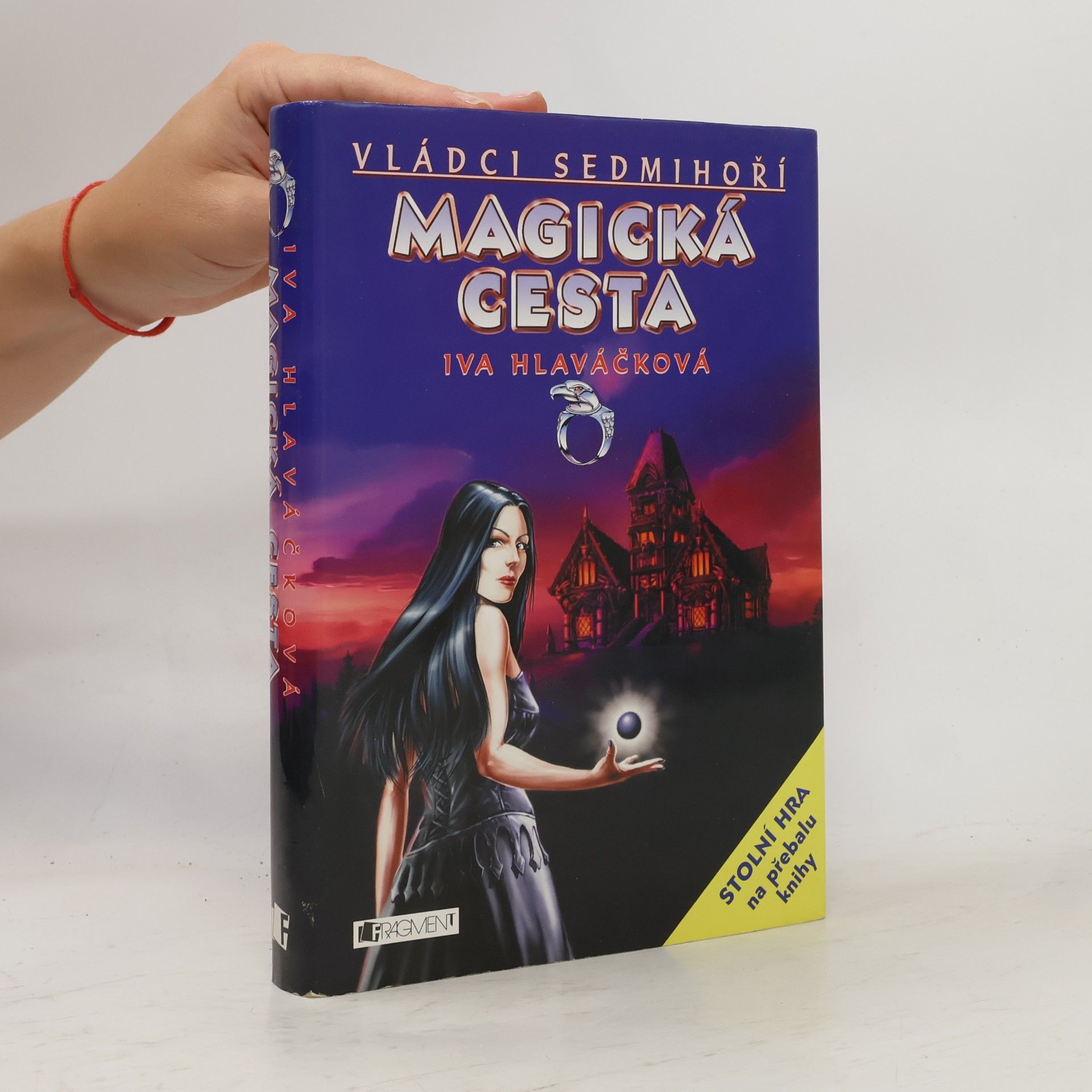 Iva Hlaváčková Vládci Sedmihoří. Magická cesta.