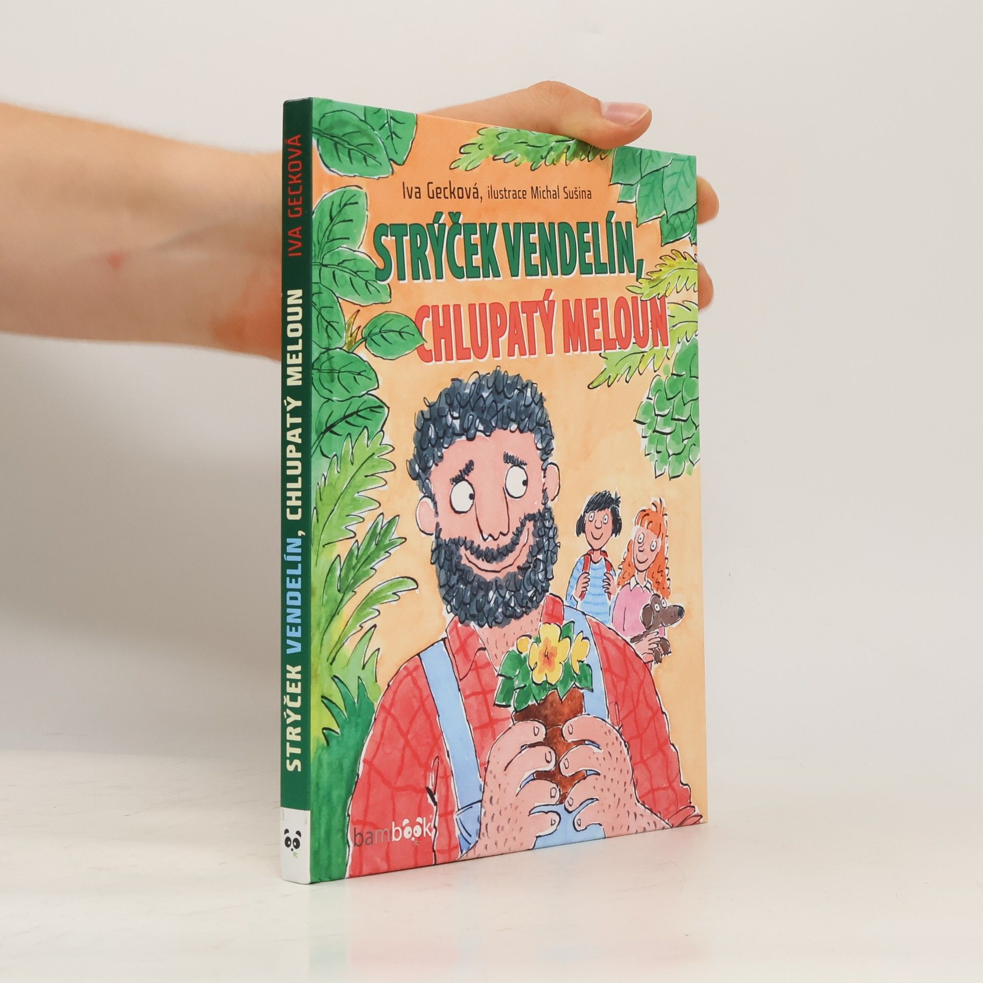 Iva Gecková Strýček Vendelín, chlupatý meloun