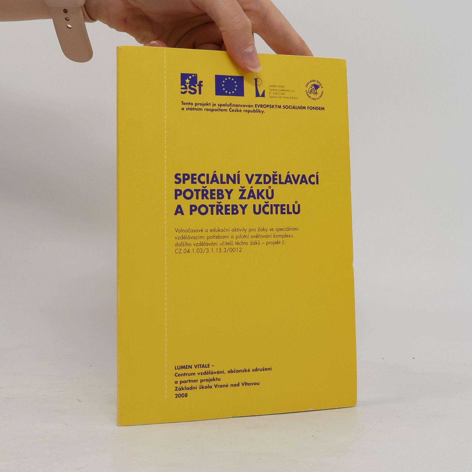 Various authors Speciální vzdělávací potřeby žáků a potřeby učitelů