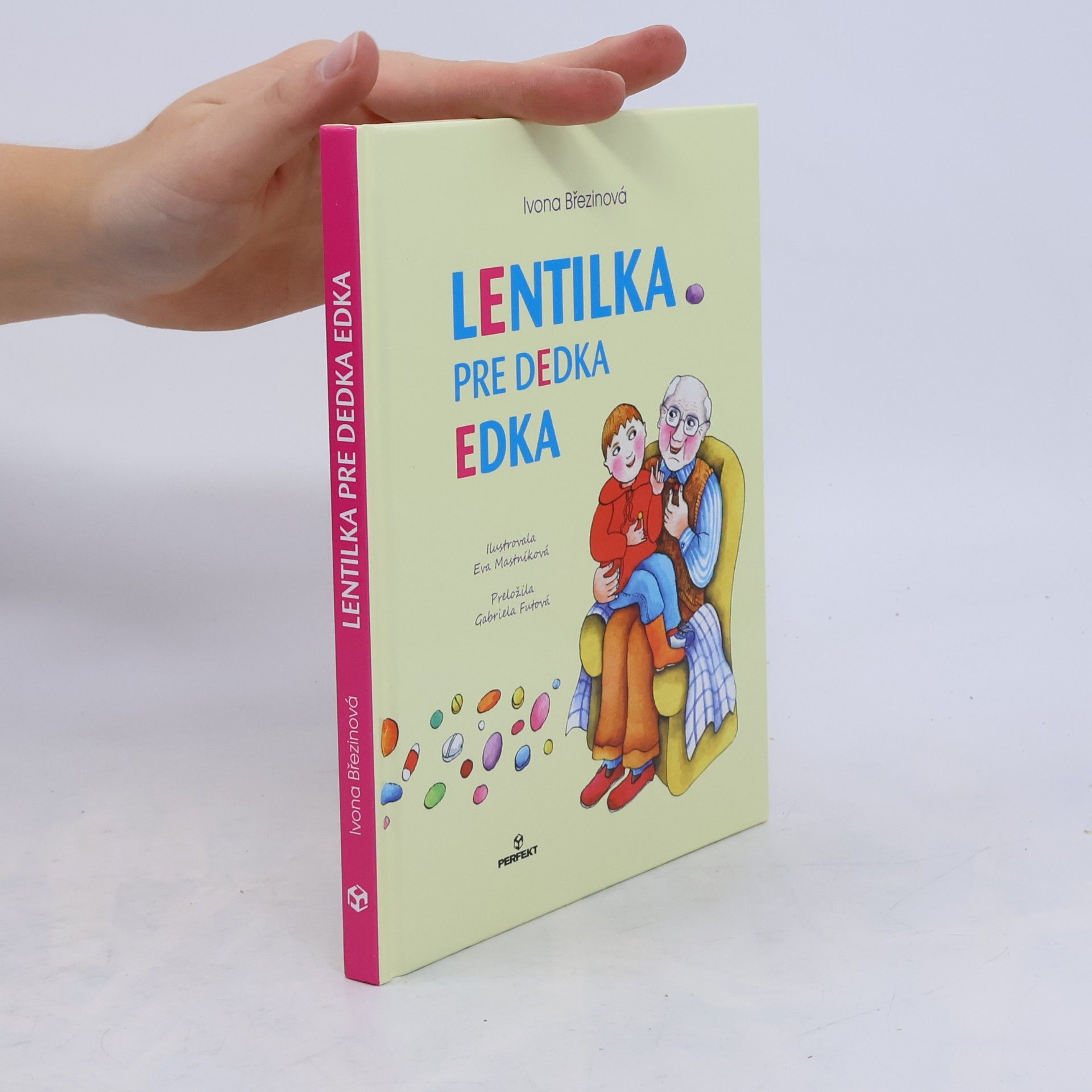 Ivona Březinová Lentilka pre dedka Edka