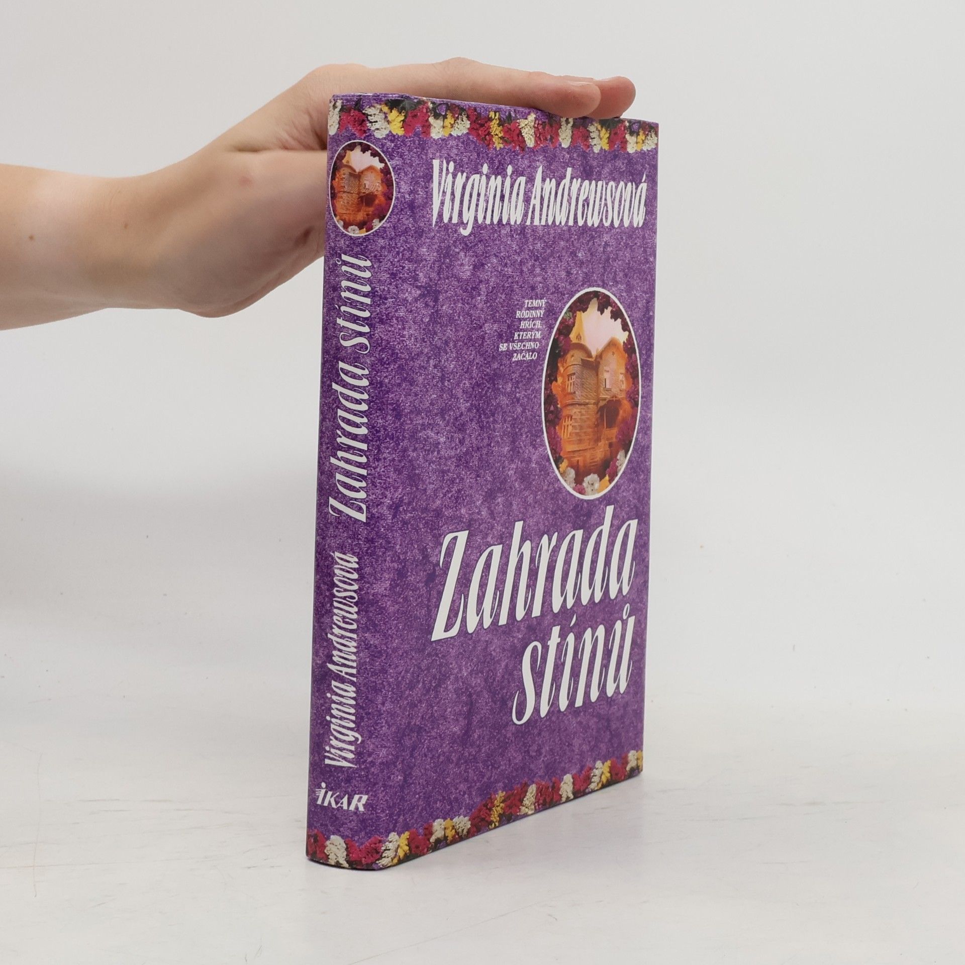 Virginia Cleo Andrews Zahrada stínů. 5. část pentalogie