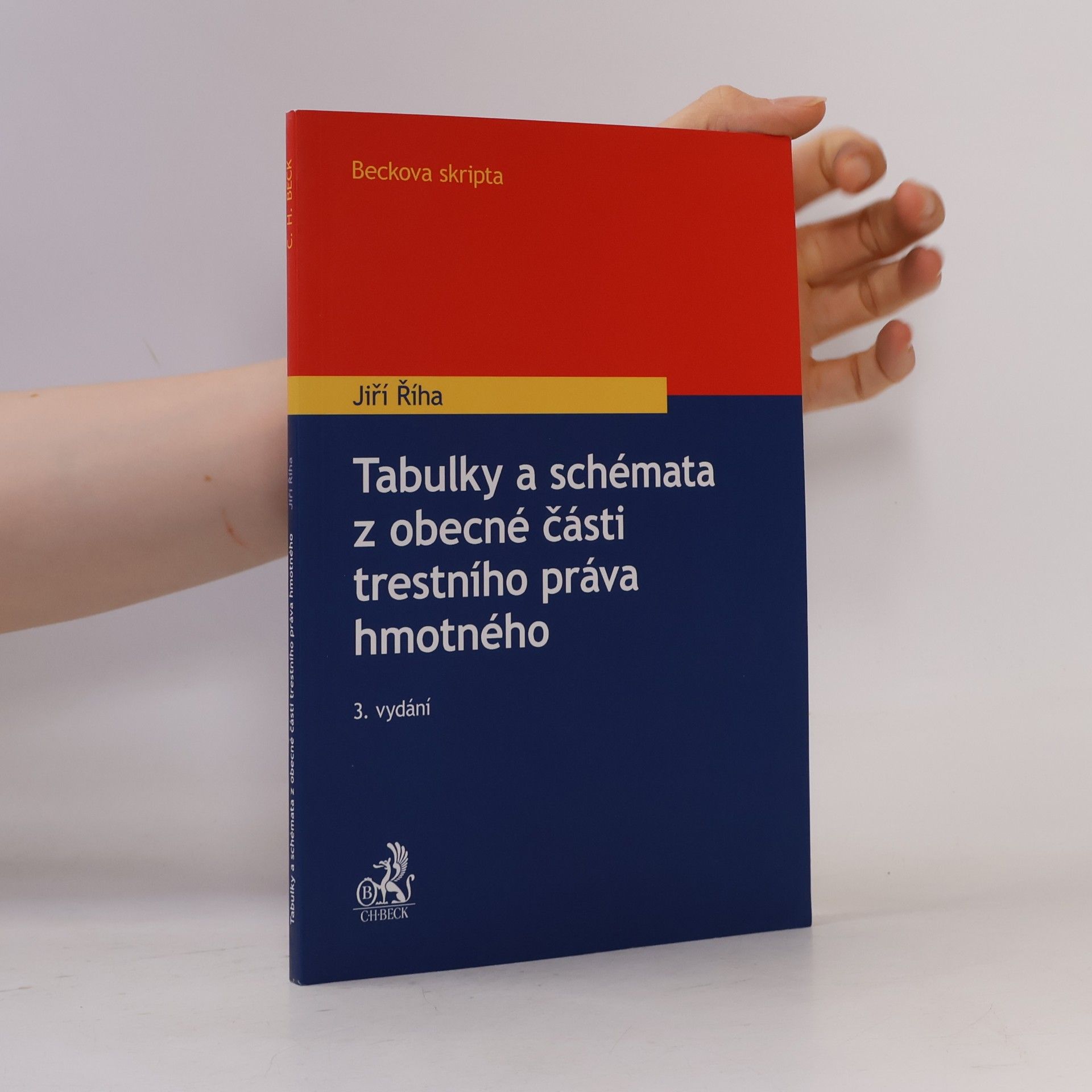 Jiří Říha Tabulky a schémata z obecné části trestního práva hmotného