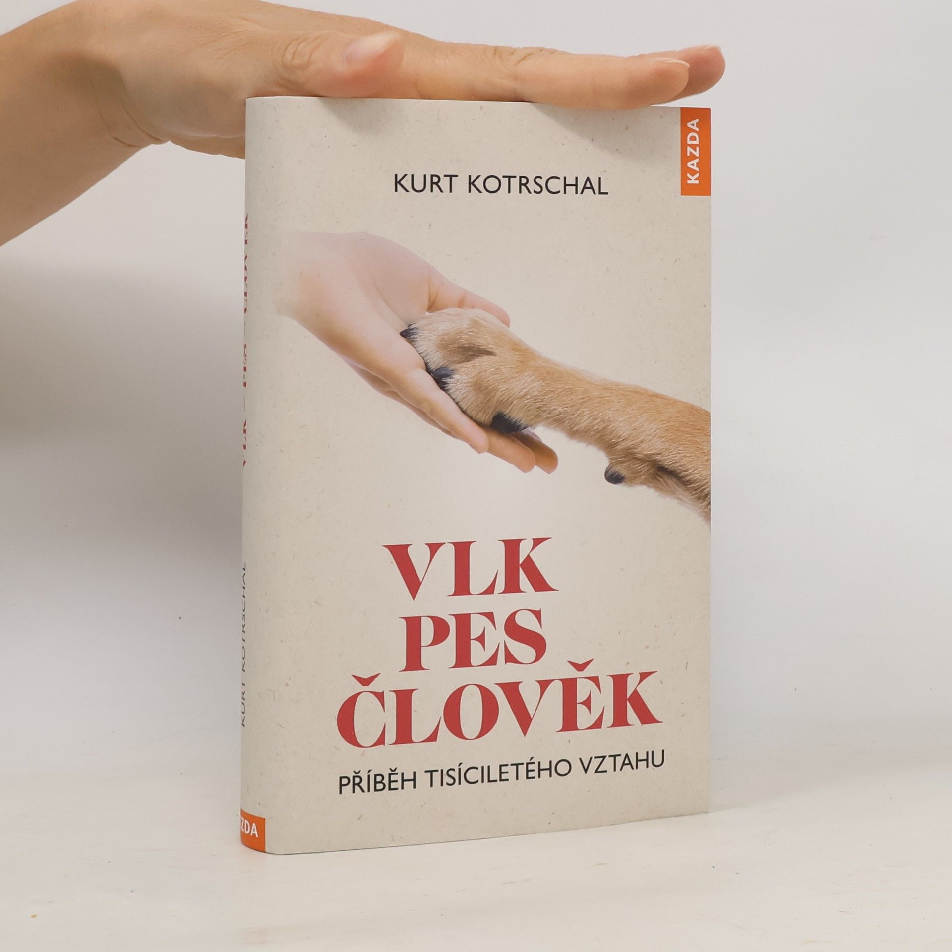 Kurt Kotrschal Vlk, pes, člověk