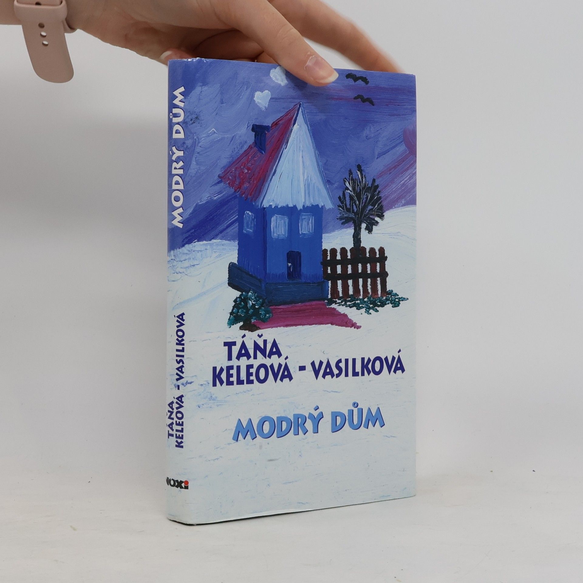 Táňa Keleová-Vasilková Modrý dům