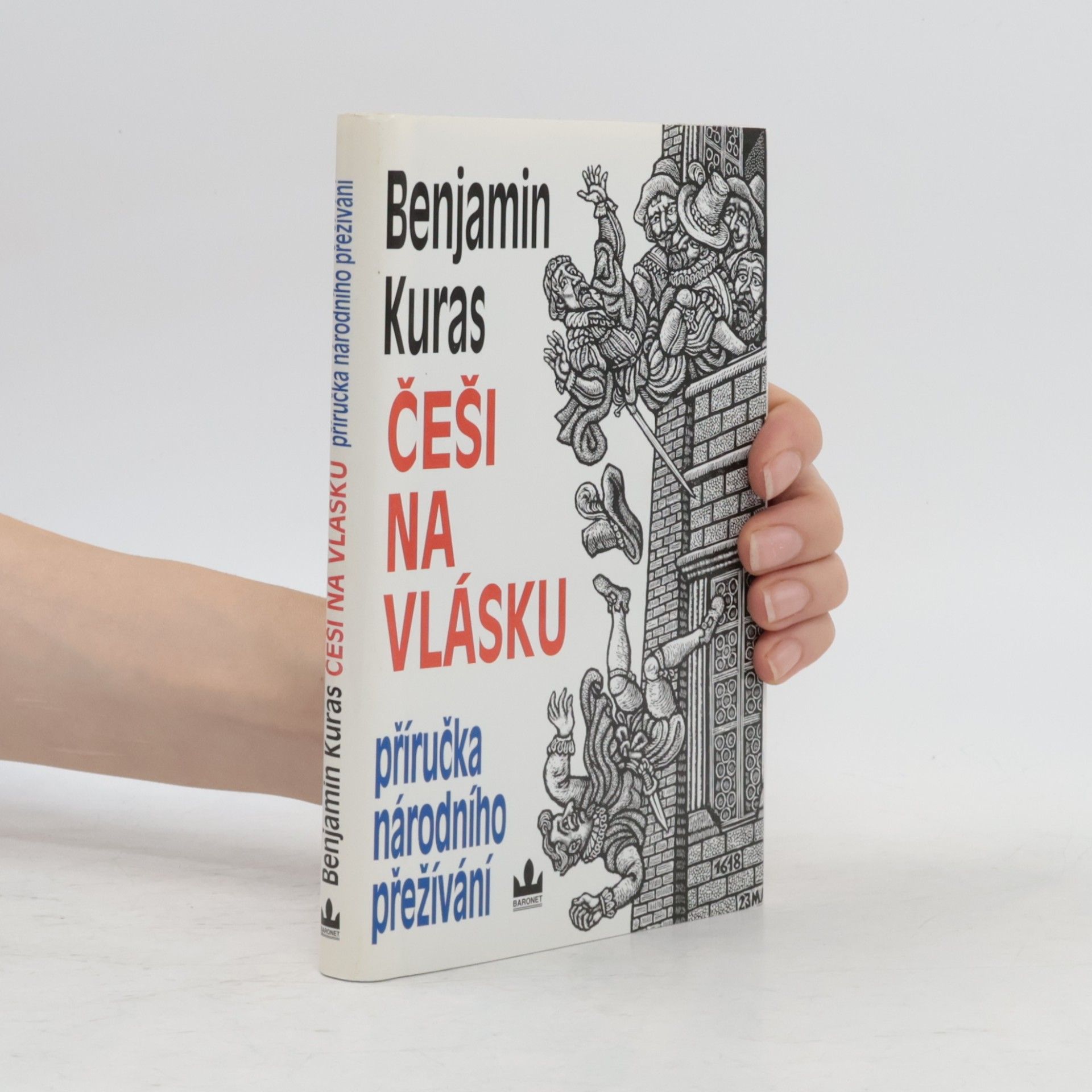 Benjamin Kuras Češi na vlásku. Příručka národního přežívání
