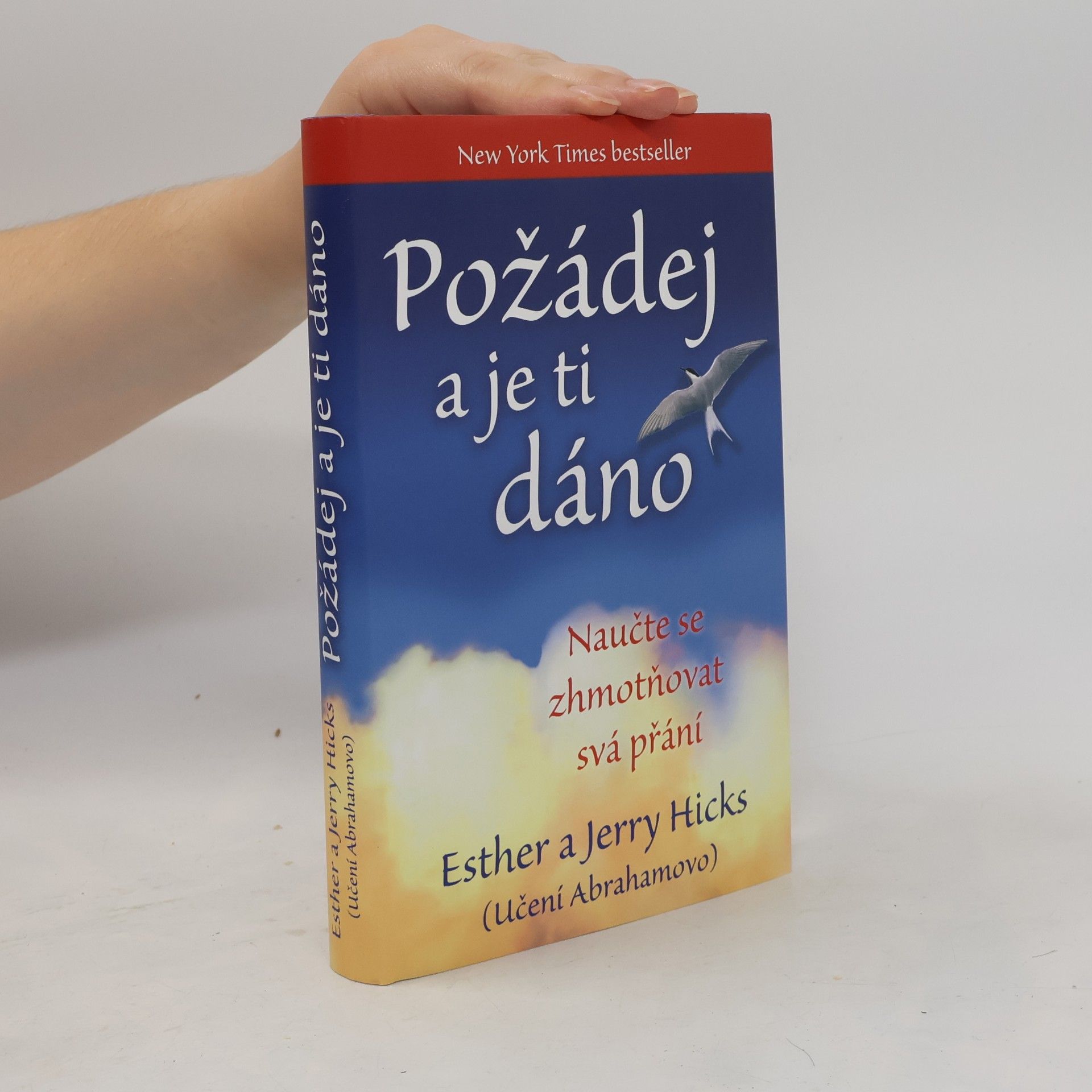 Esther Hicks Požádej a je ti dáno