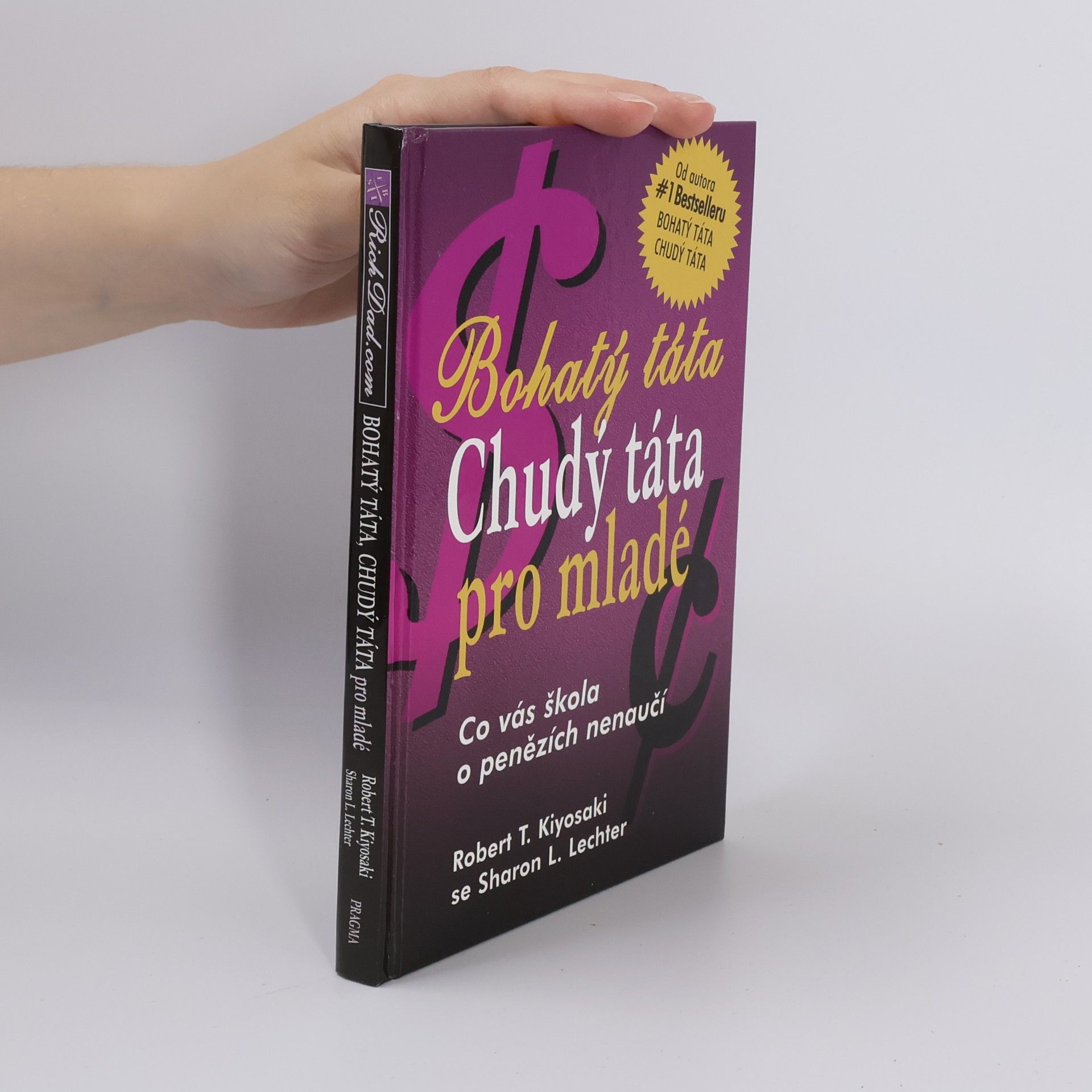 Robert Kiyosaki Bohatý táta, chudý táta pro mladé