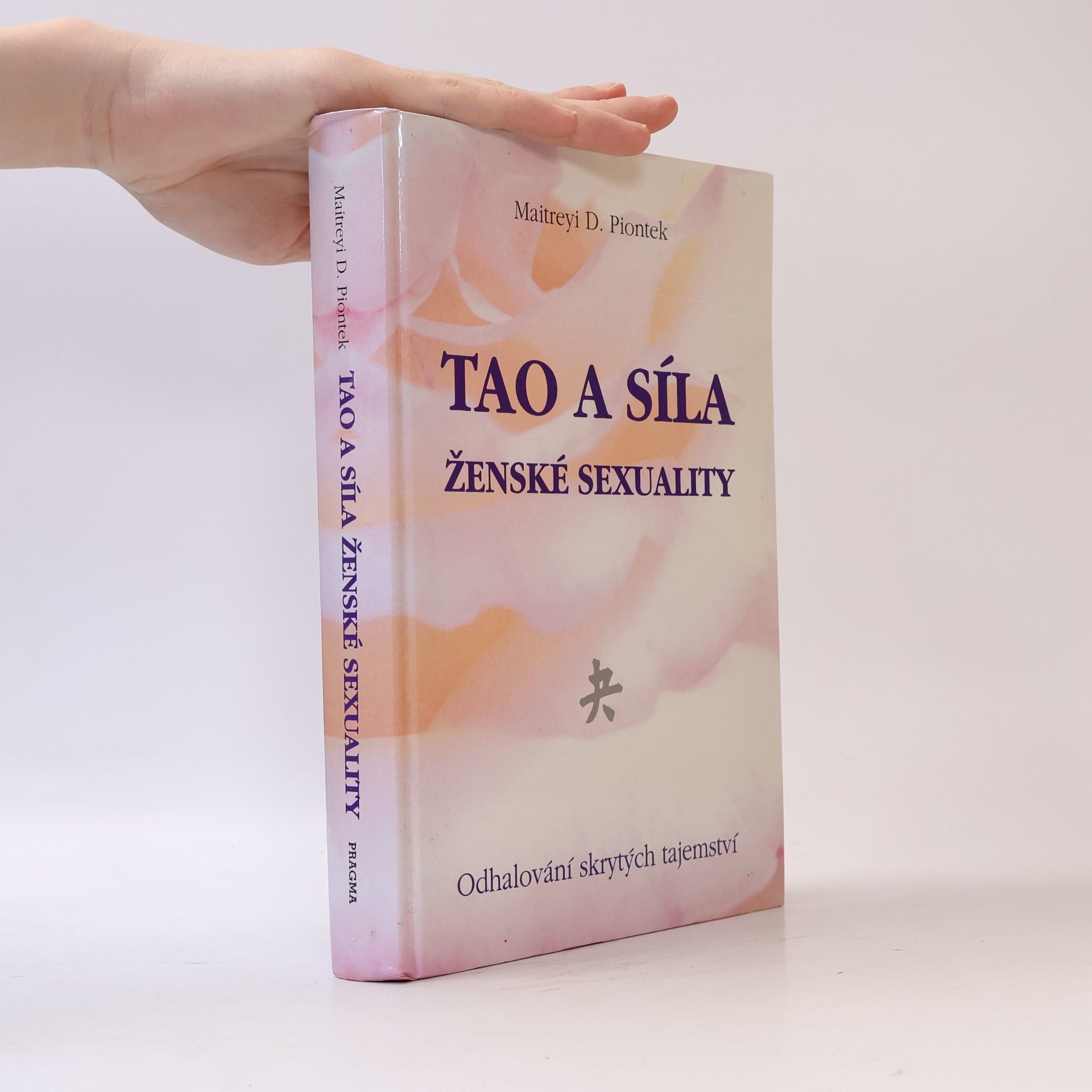 Maitreyi D. Piontek Tao a síla ženské sexuality