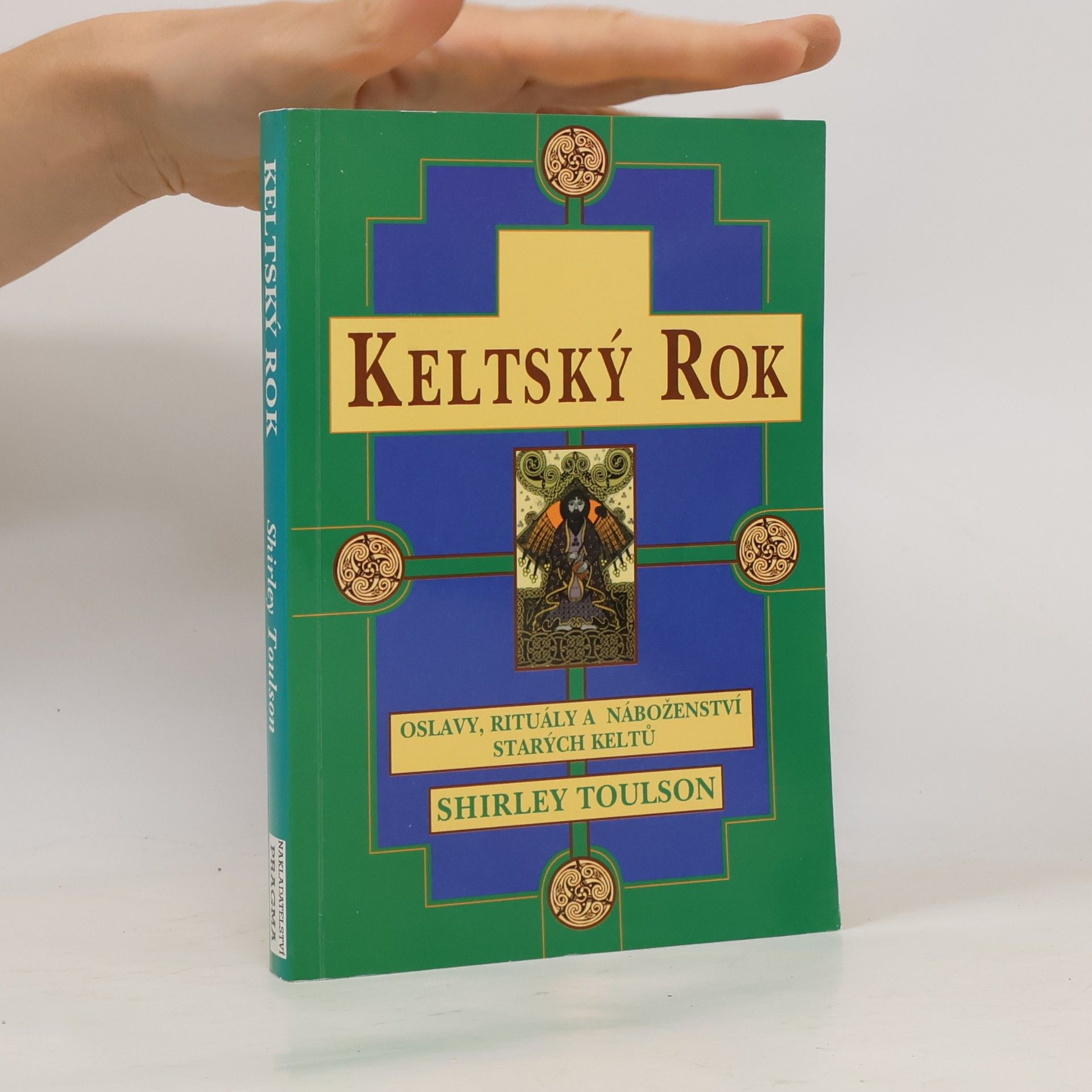 Keltský rok. Oslavy, rituály a náboženství starých Keltů