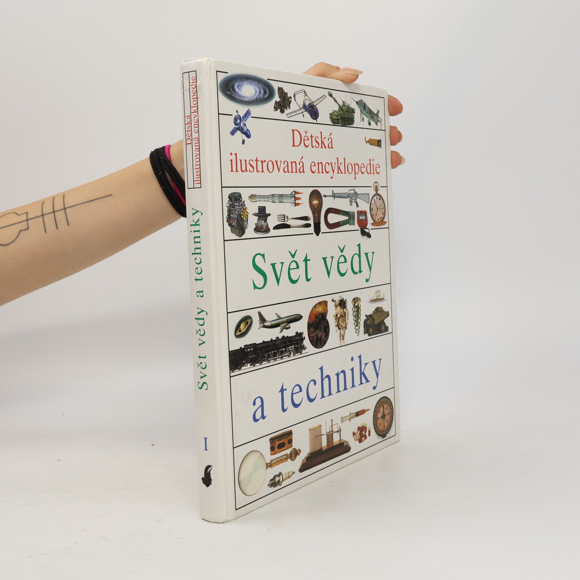 Helena Váňová Dětská ilustrovaná encyklopedie I. Svět vědy a techniky