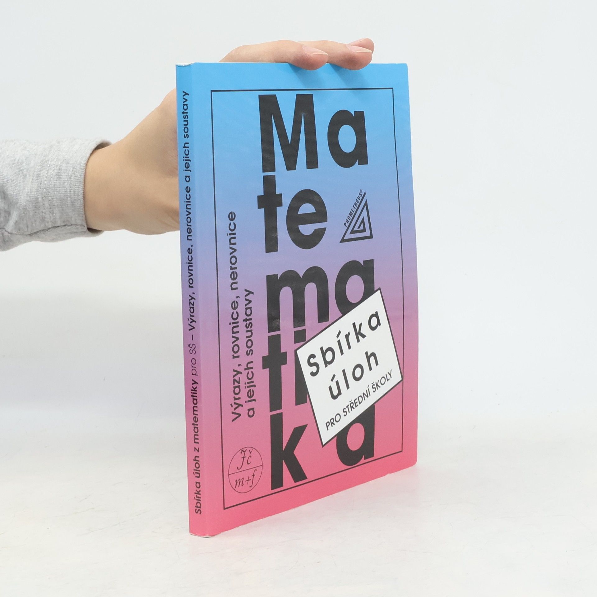 František Janeček Sbírka úloh z matematiky pro střední školy