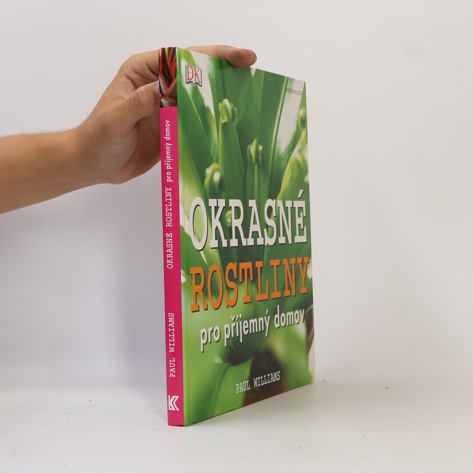 Sian Irvine Okrasné rostliny pro příjemný domov