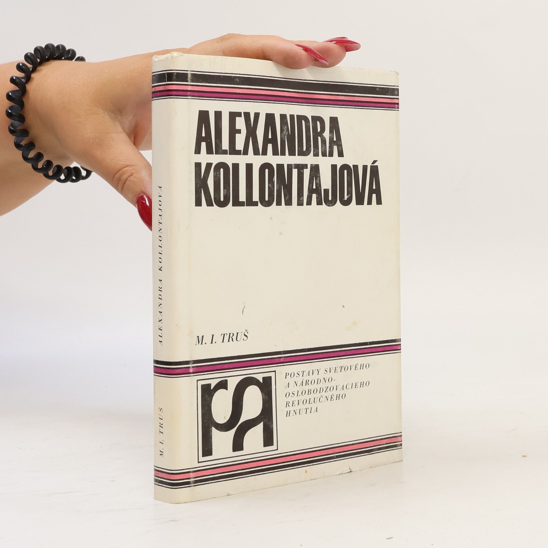 Michail Ivanovič Truš Alexandra Kollontajová. Veľvyslankyňa
