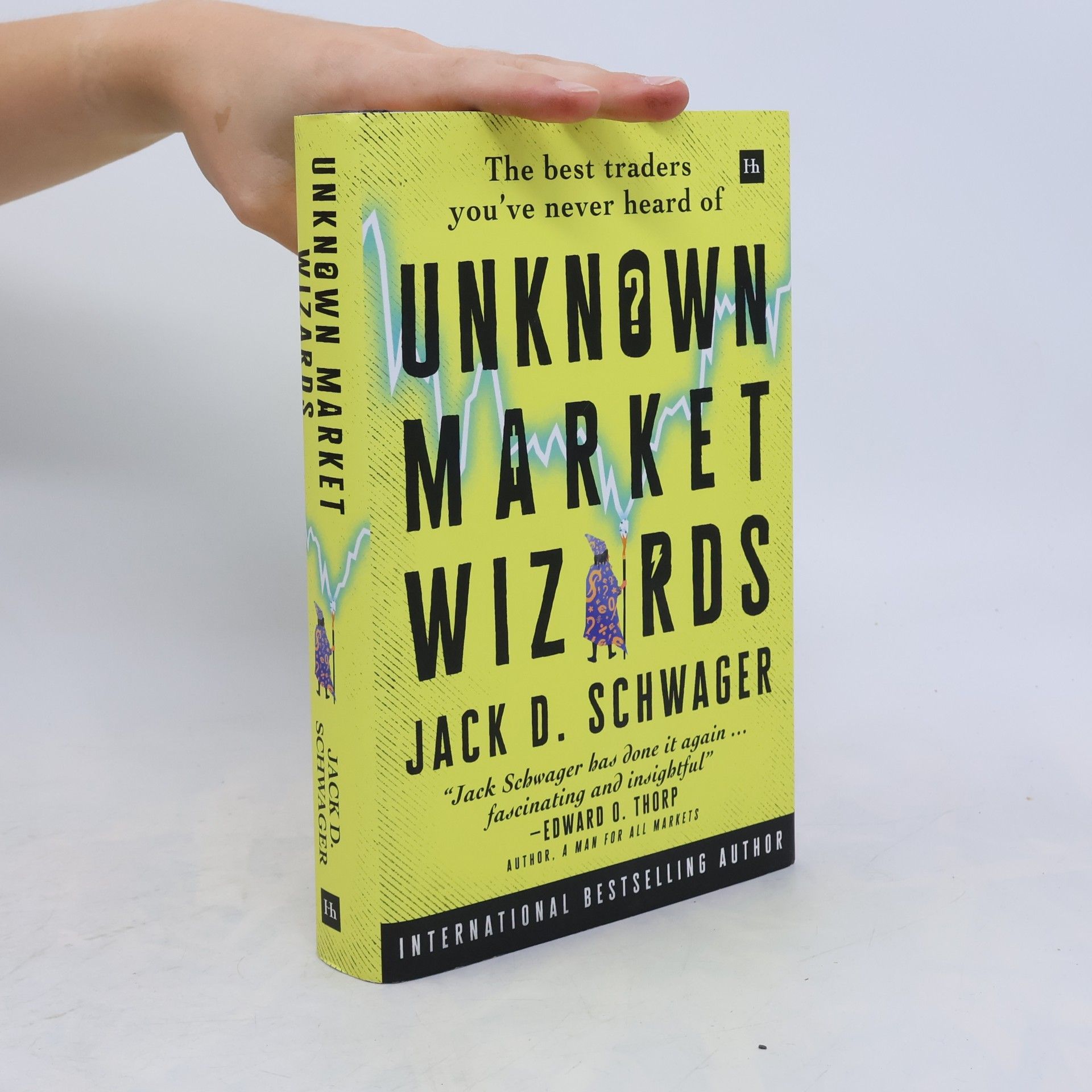 Jack D. Schwager Unknown Market Wizards