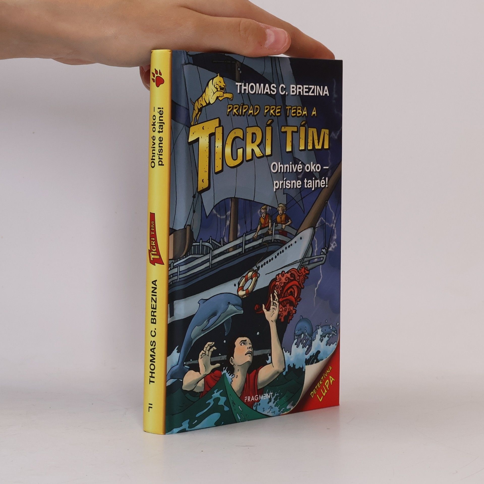 Thomas Brezina Tigrí tím: Ohnivé oko - prísne tajné!