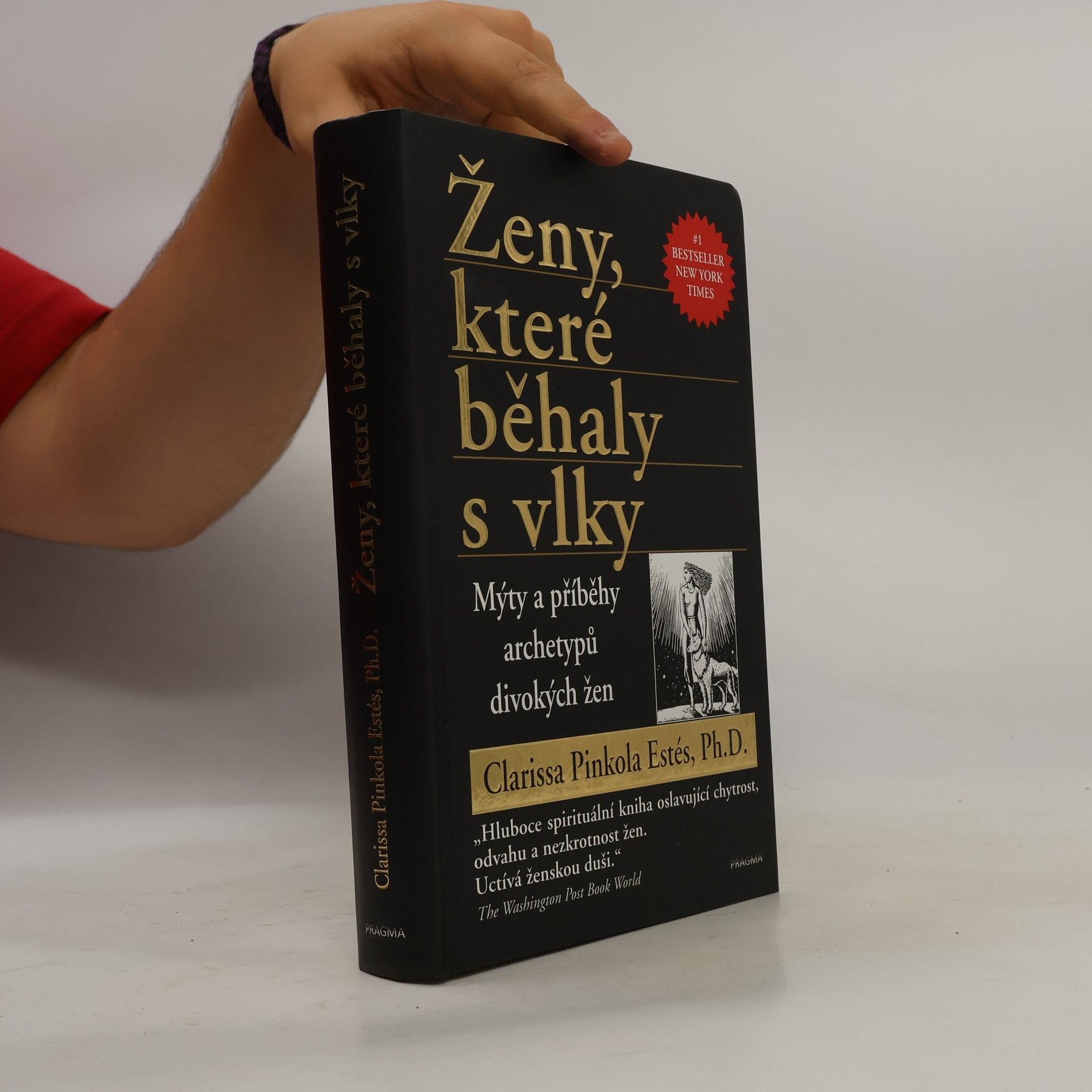 Clarissa Pinkolová Estésová Ženy, které běhaly s vlky