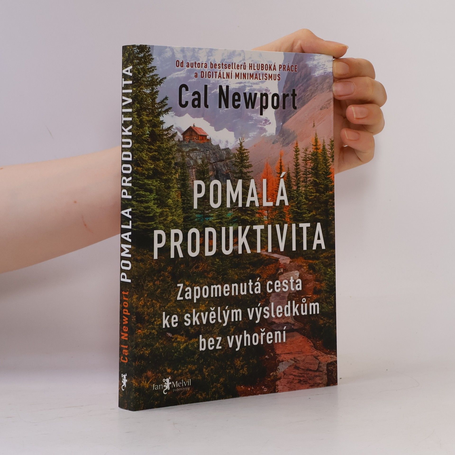 Cal Newport Pomalá produktivita: Zapomenutá cesta ke skvělým výsledkům bez vyhoření