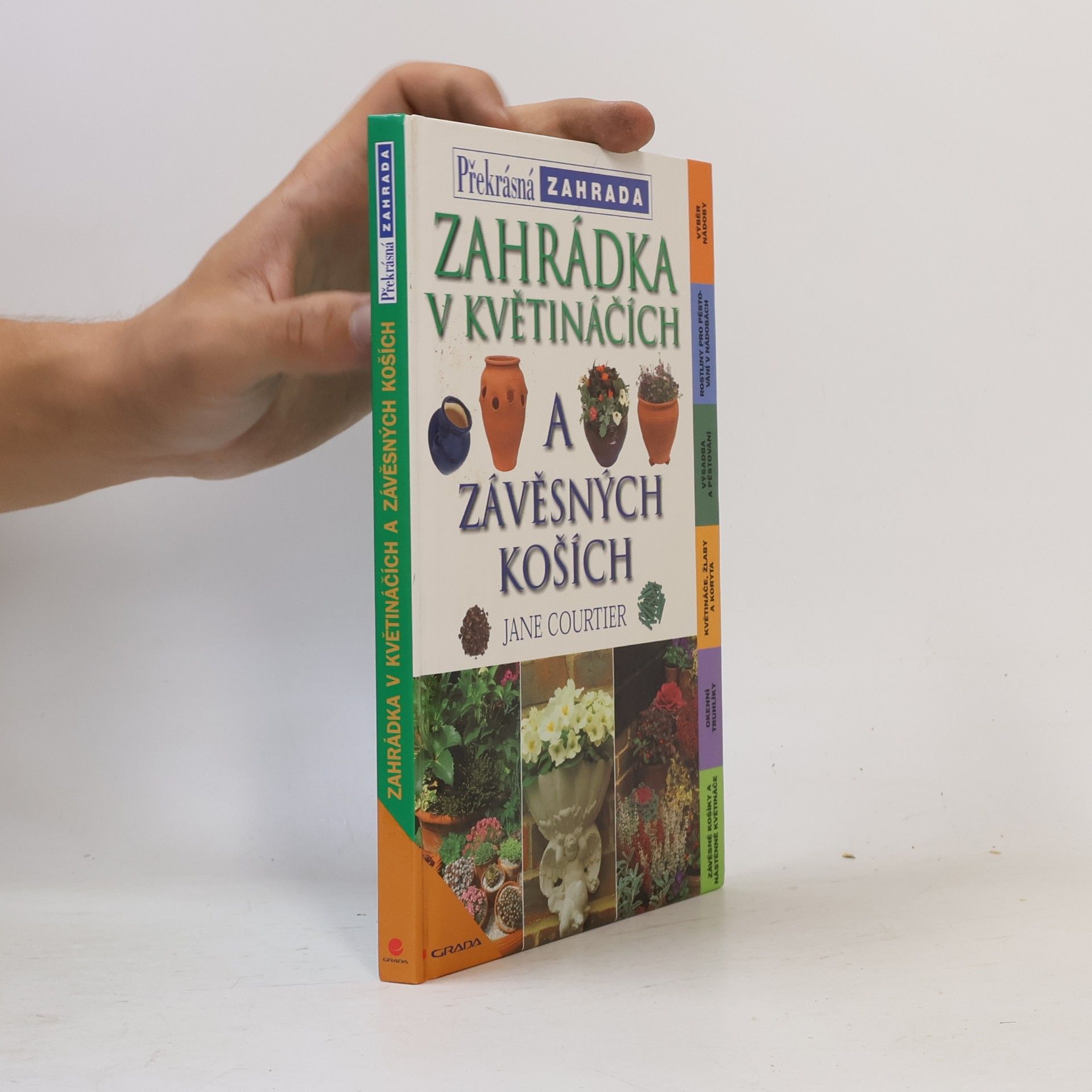 Jane Courtier Zahrádka v květináčích a závěsných koších