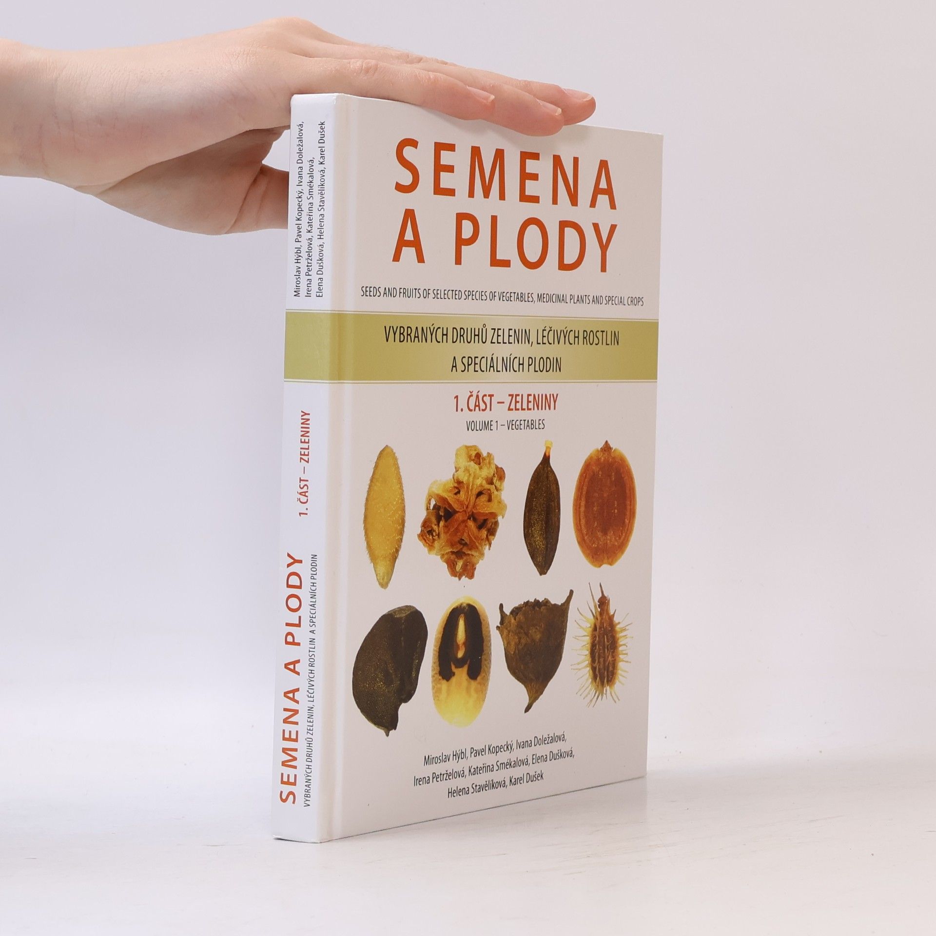 Semena a plody rostlin vybraných druhů zelenin, léčivých rostlin a speciálních plodin. 1. část - zeleniny
