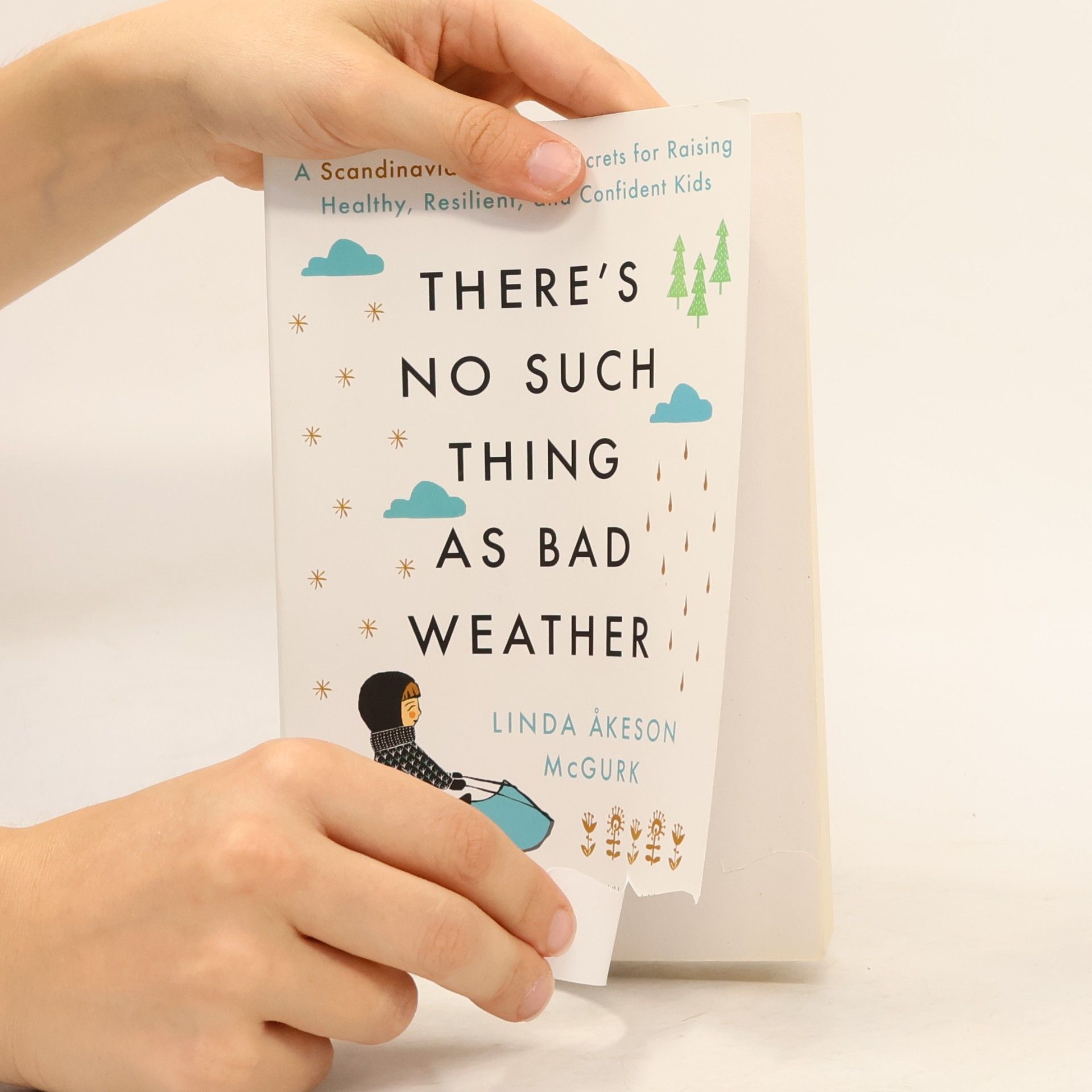 Linda Åkeson McGurk There's No Such Thing as Bad Weather