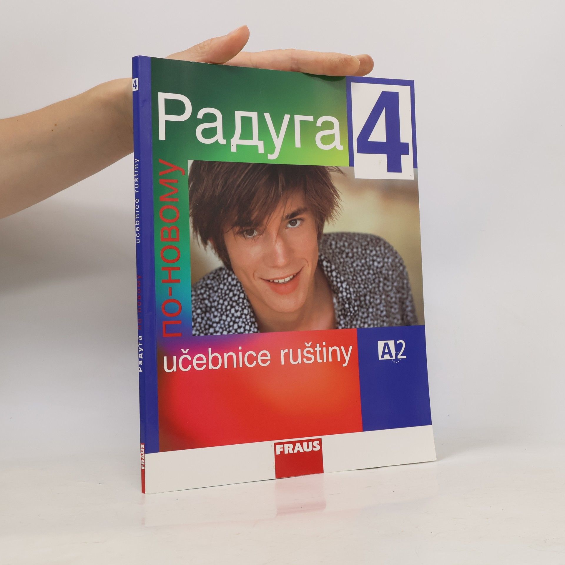 Stanislav Jelínek Raduga po-novomu 4. Učebnice ruštiny A2