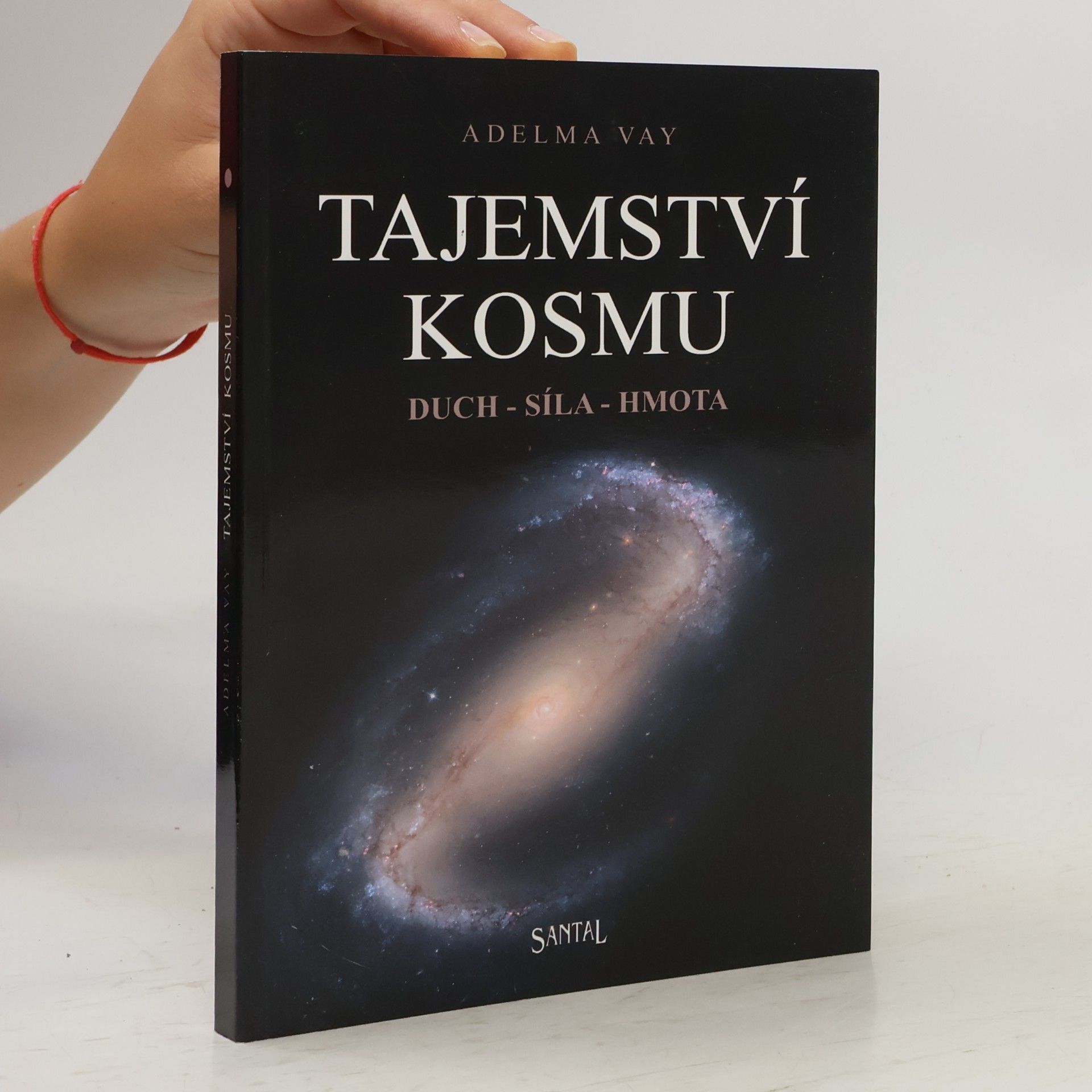 Adelma Vay Tajemství kosmu : duch, síla, hmota