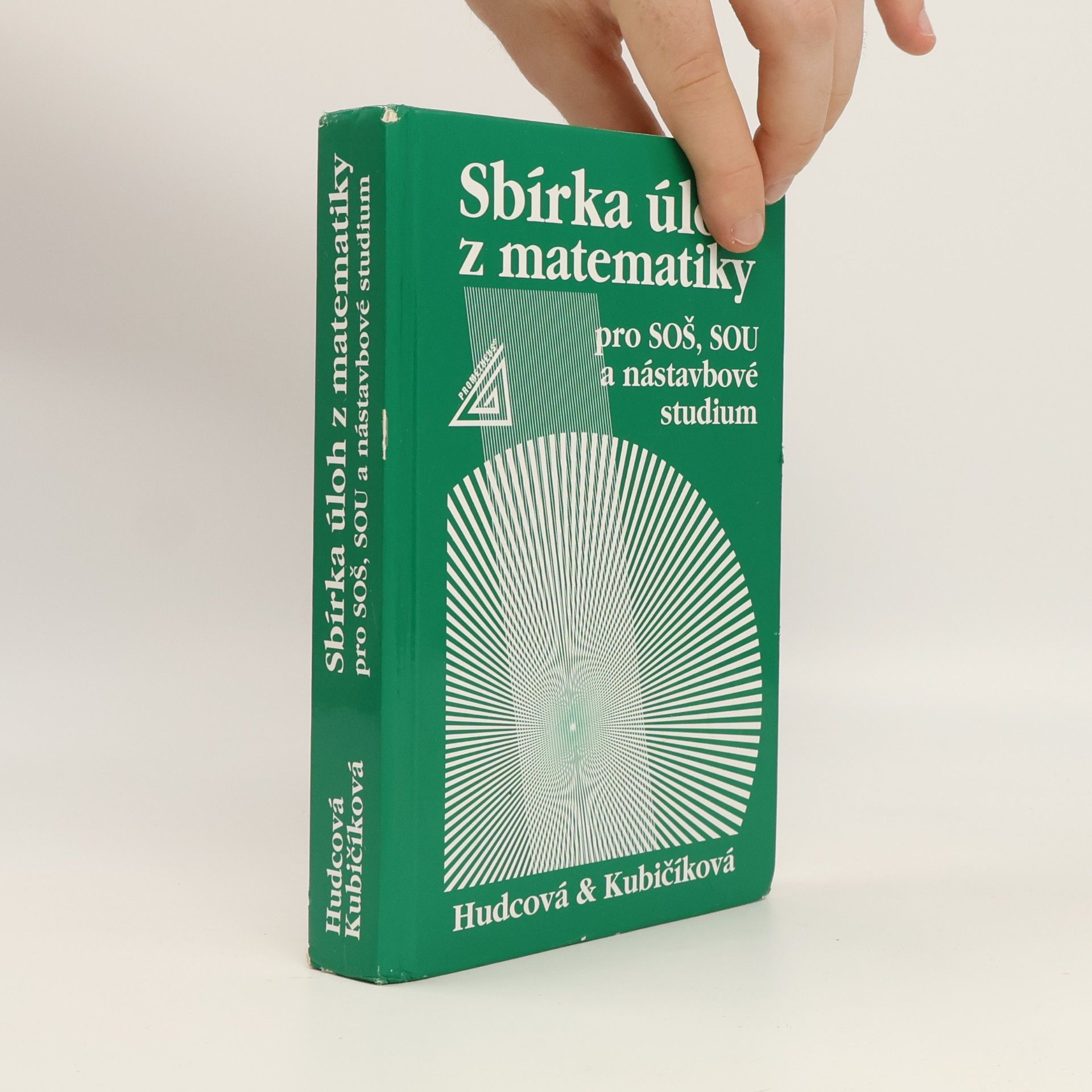 Milada Hudcová Sbírka úloh z matematiky pro SOŠ, SOU a nástavbové studium