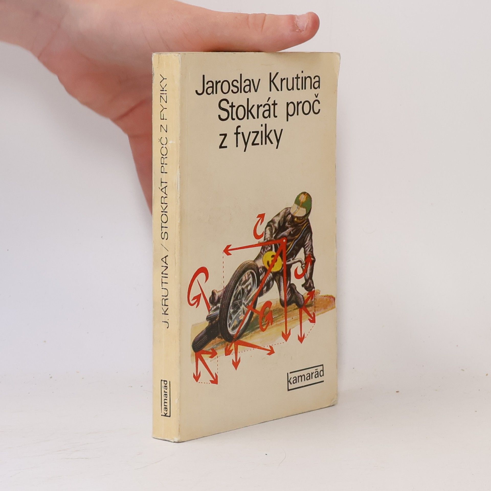 Jaroslav Krutina Stokrát proč z fyziky