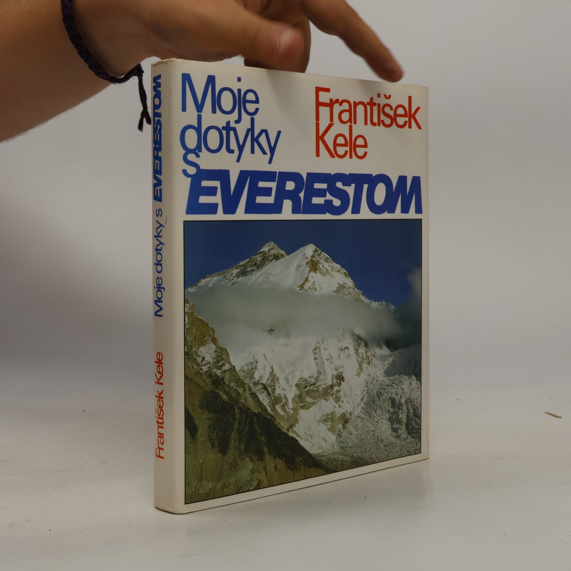 František Kele Moje dotyky s Everestom
