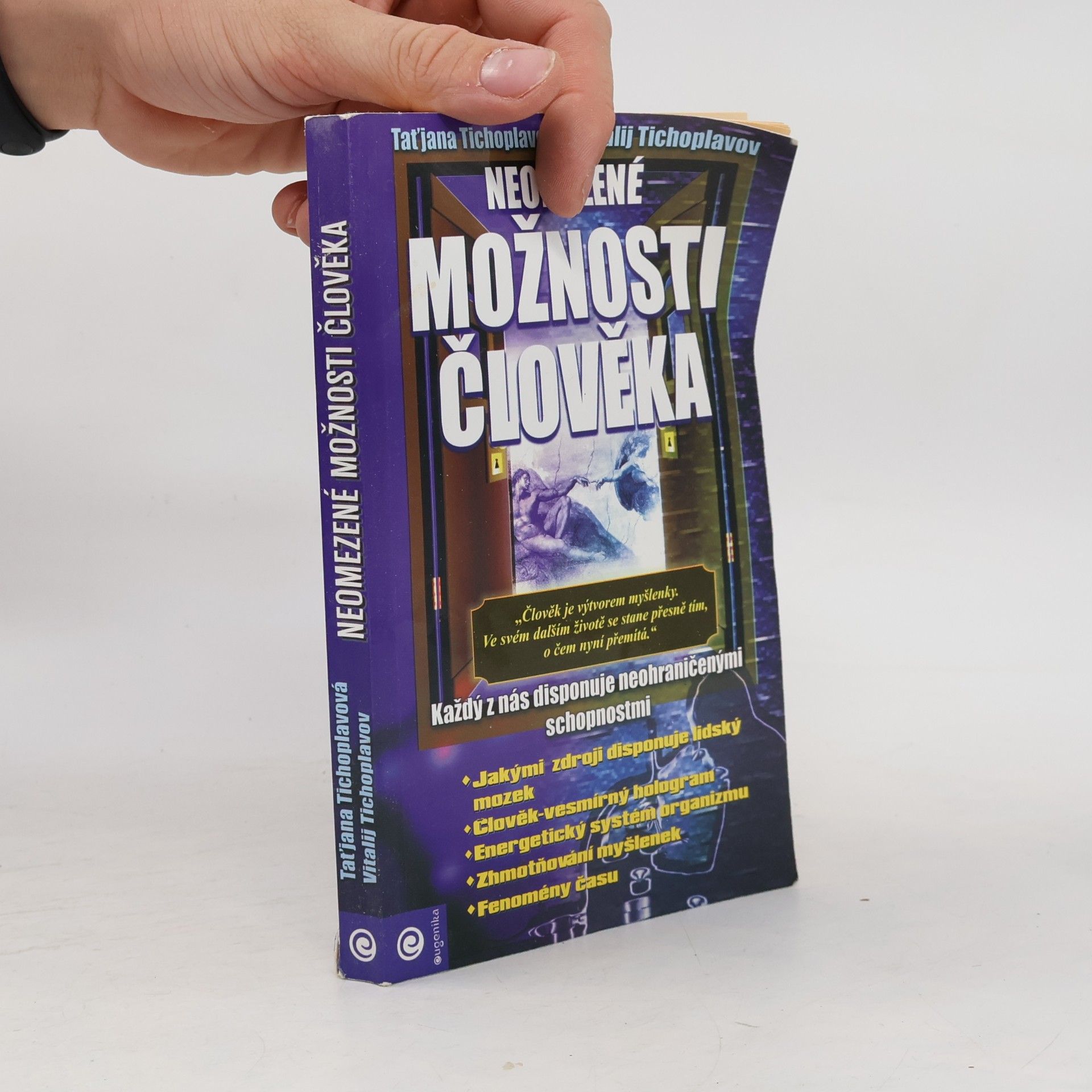 Vitalij J. Tichoplav Neomezené možnosti člověka