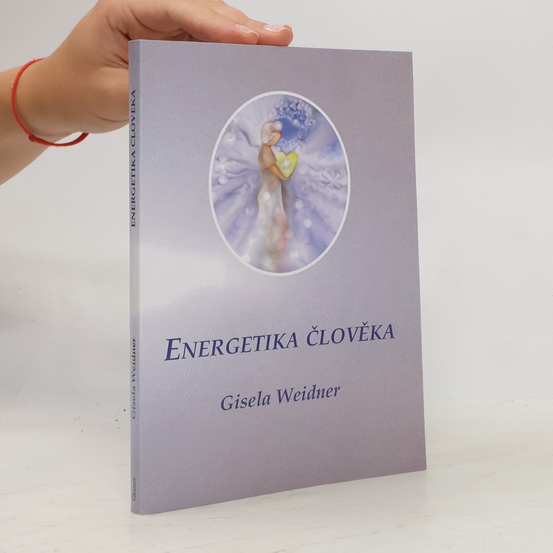 Gisela Weidner Energetika člověka