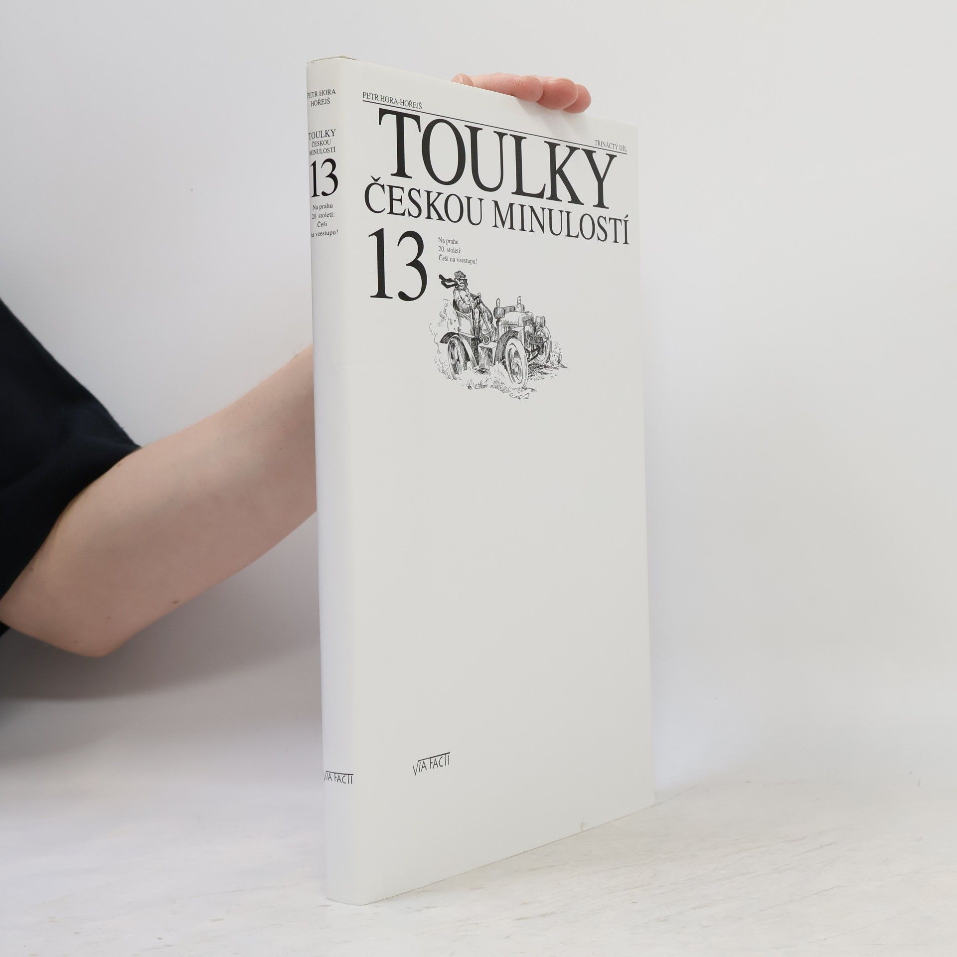 Petr Hora Hořejš Toulky českou minulostí 13
