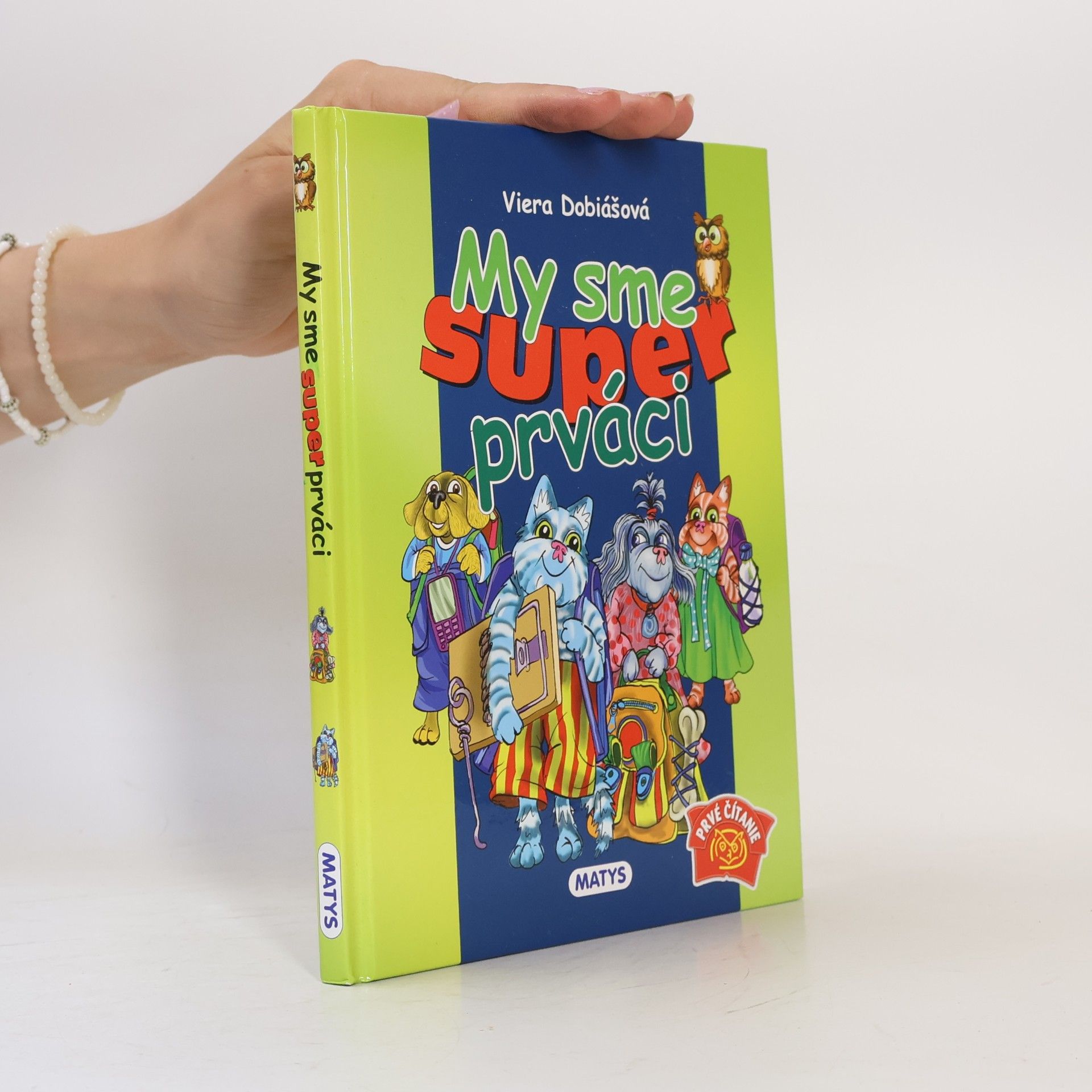 Viera Dobiášová My sme super prváci