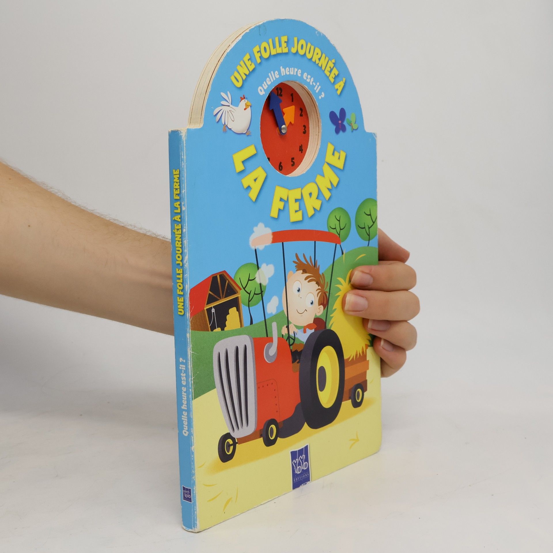 Yoyo éditions Une folle journée à la ferme: Quelle heure est-il ?